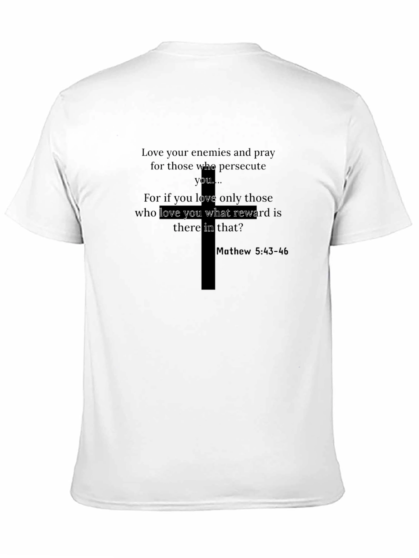 Love Your Enemies Graphic T-Shirt