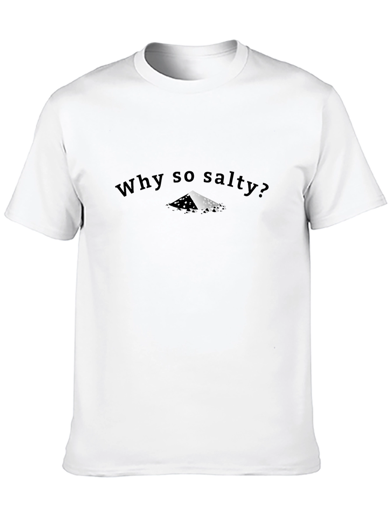Why So Salty? Graphic Tee