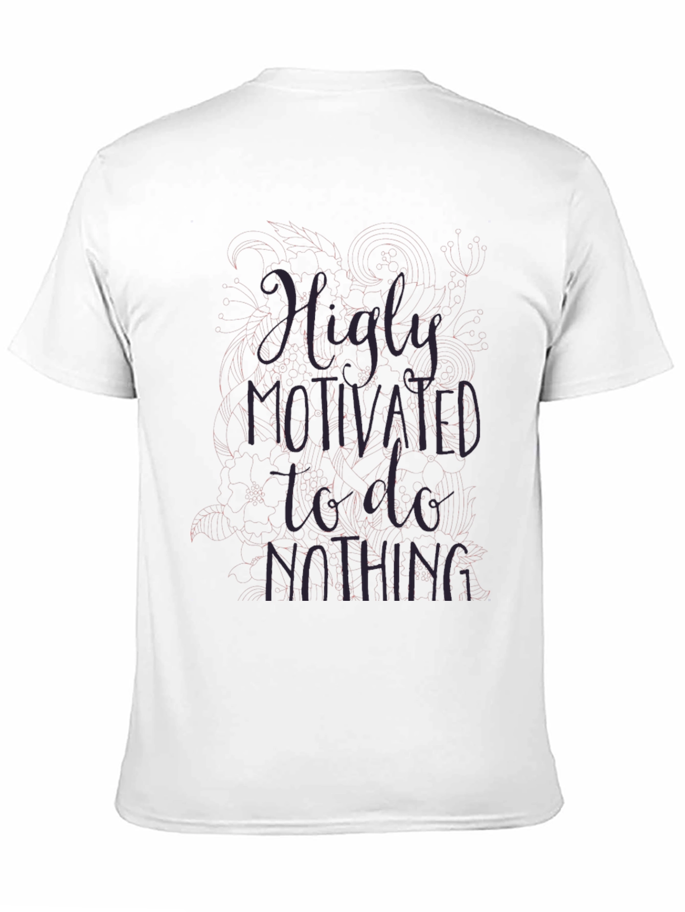 Highly Motivated To Do Nothing Graphic Tee
