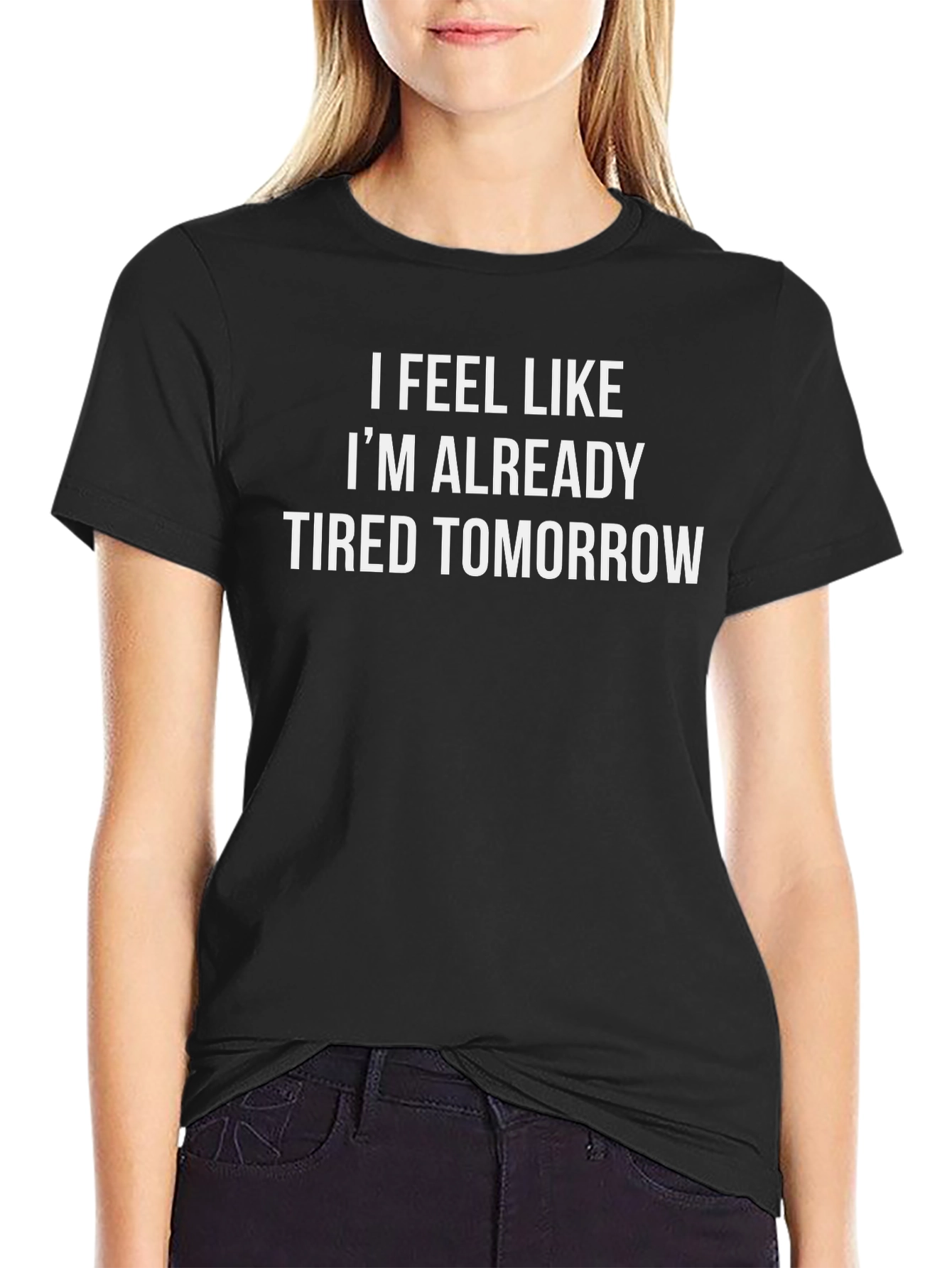 Funny Tired Tomorrow Graphic Tee