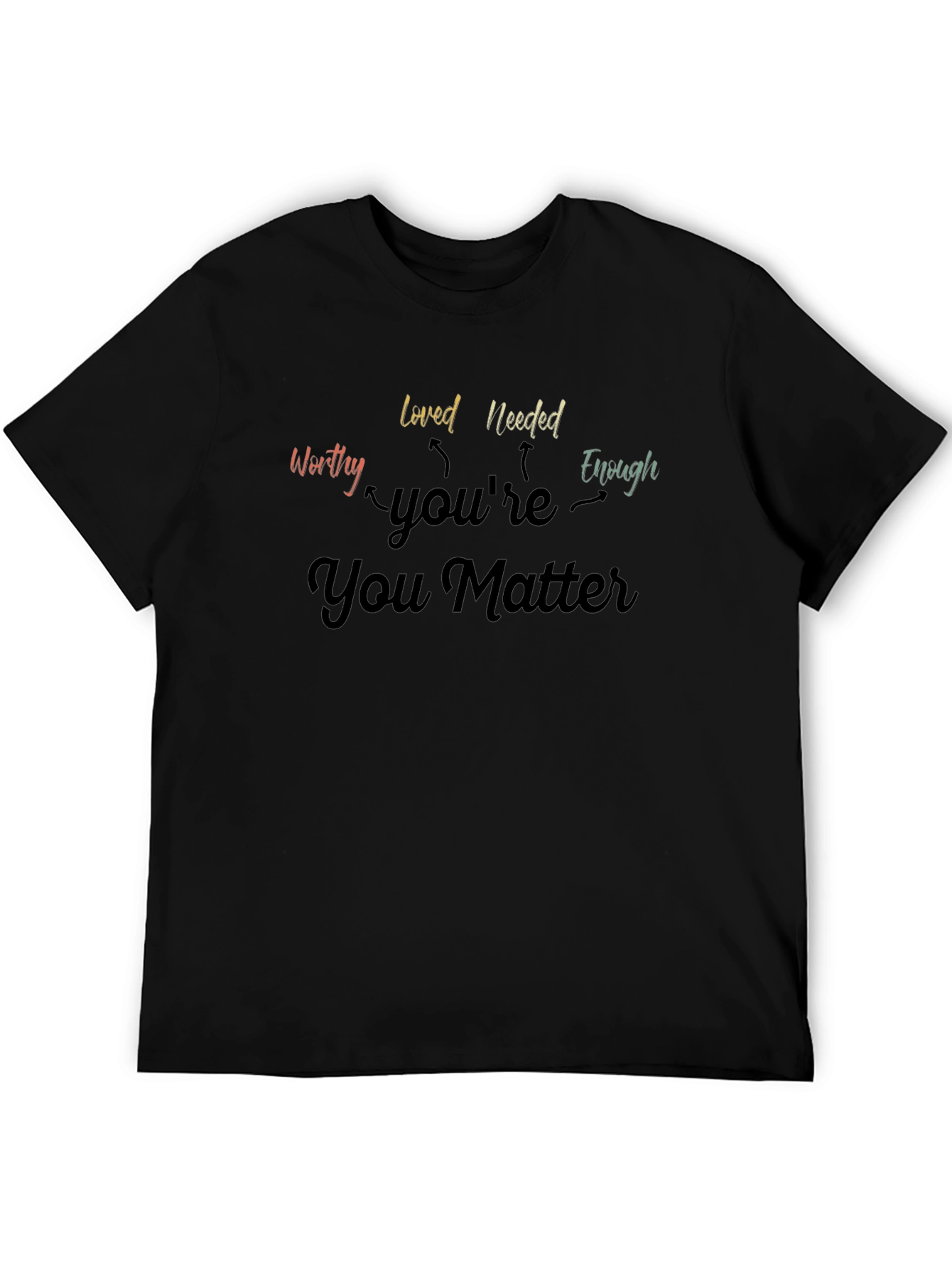 You Matter Graphic Tee - Inspirational T-Shirt