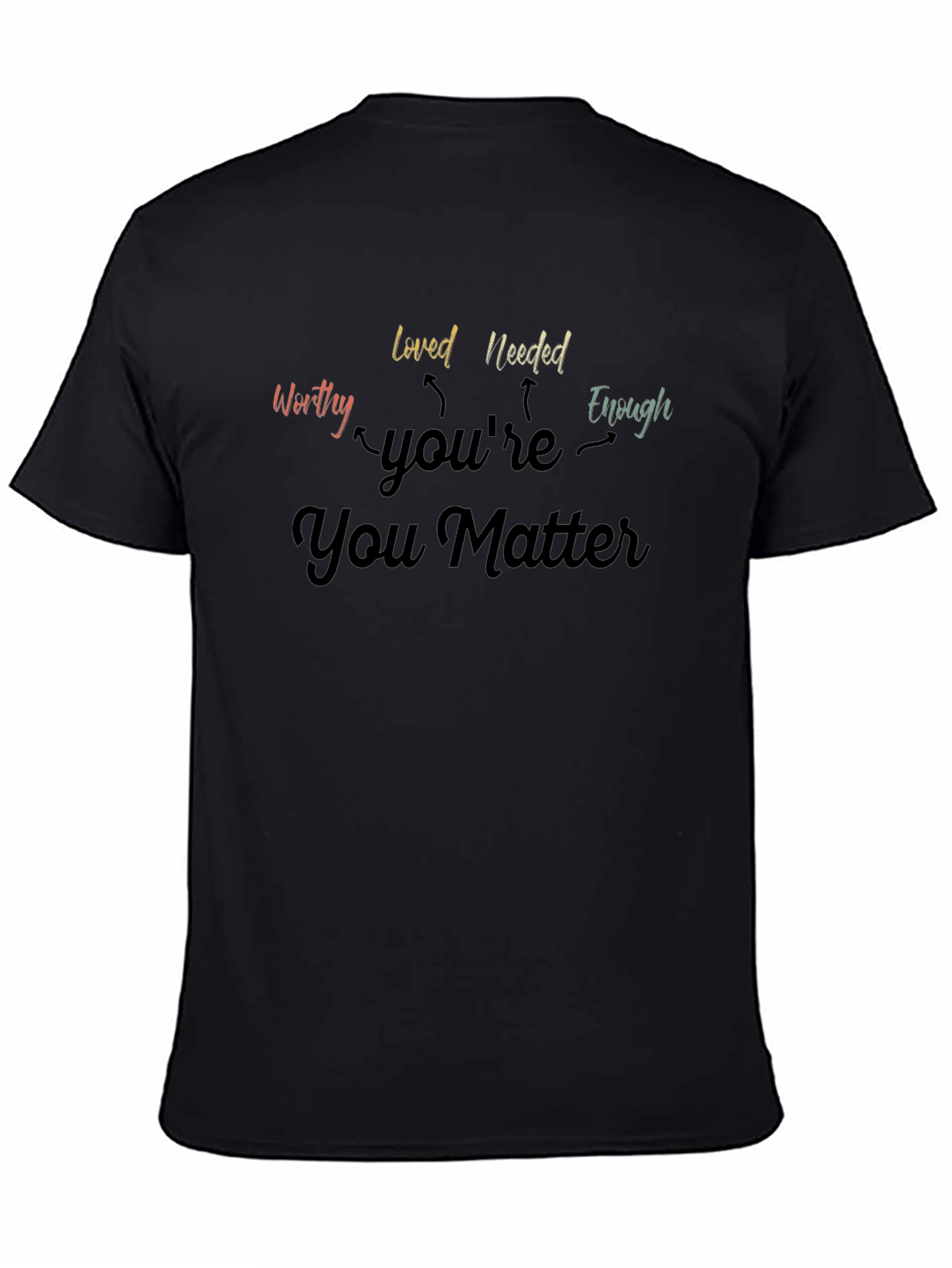 You Matter Graphic Tee - Inspirational T-Shirt