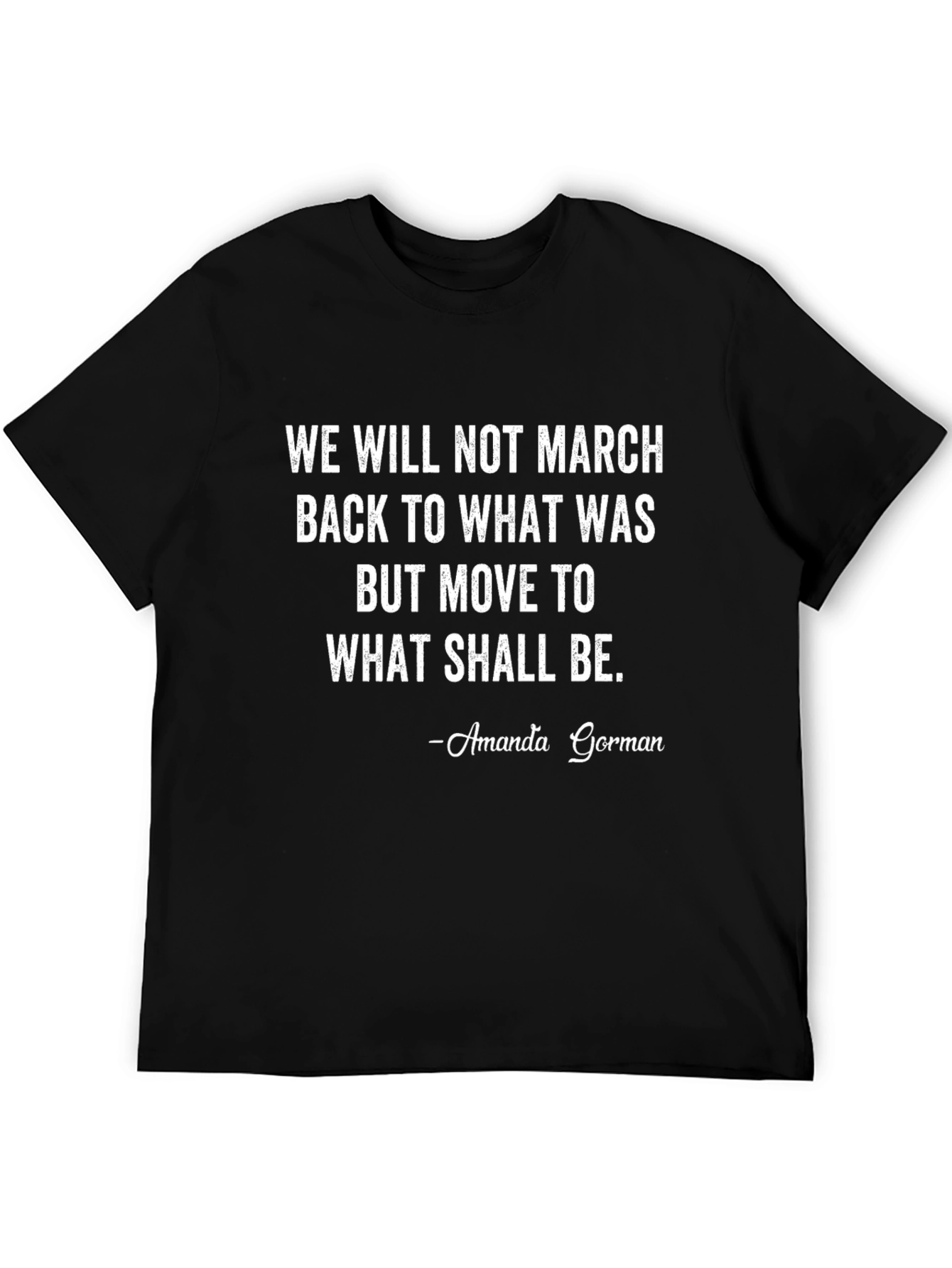 Amanda Gorman Quote T-Shirt - Inspirational Black Tee