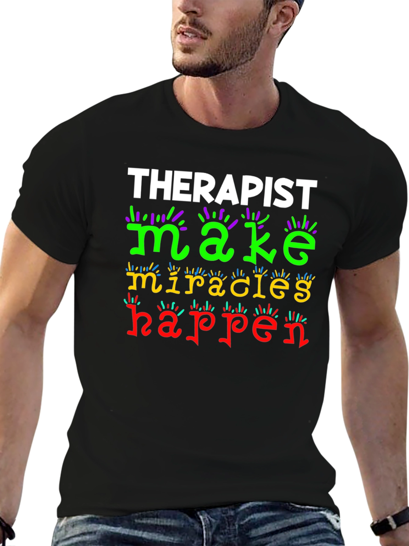 Therapist Make Miracles Happen Graphic T-Shirt