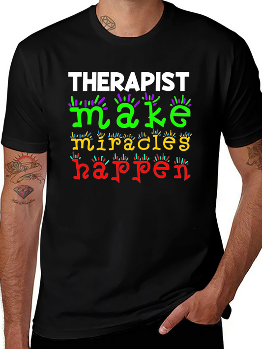 Therapist Make Miracles Happen Graphic T-Shirt