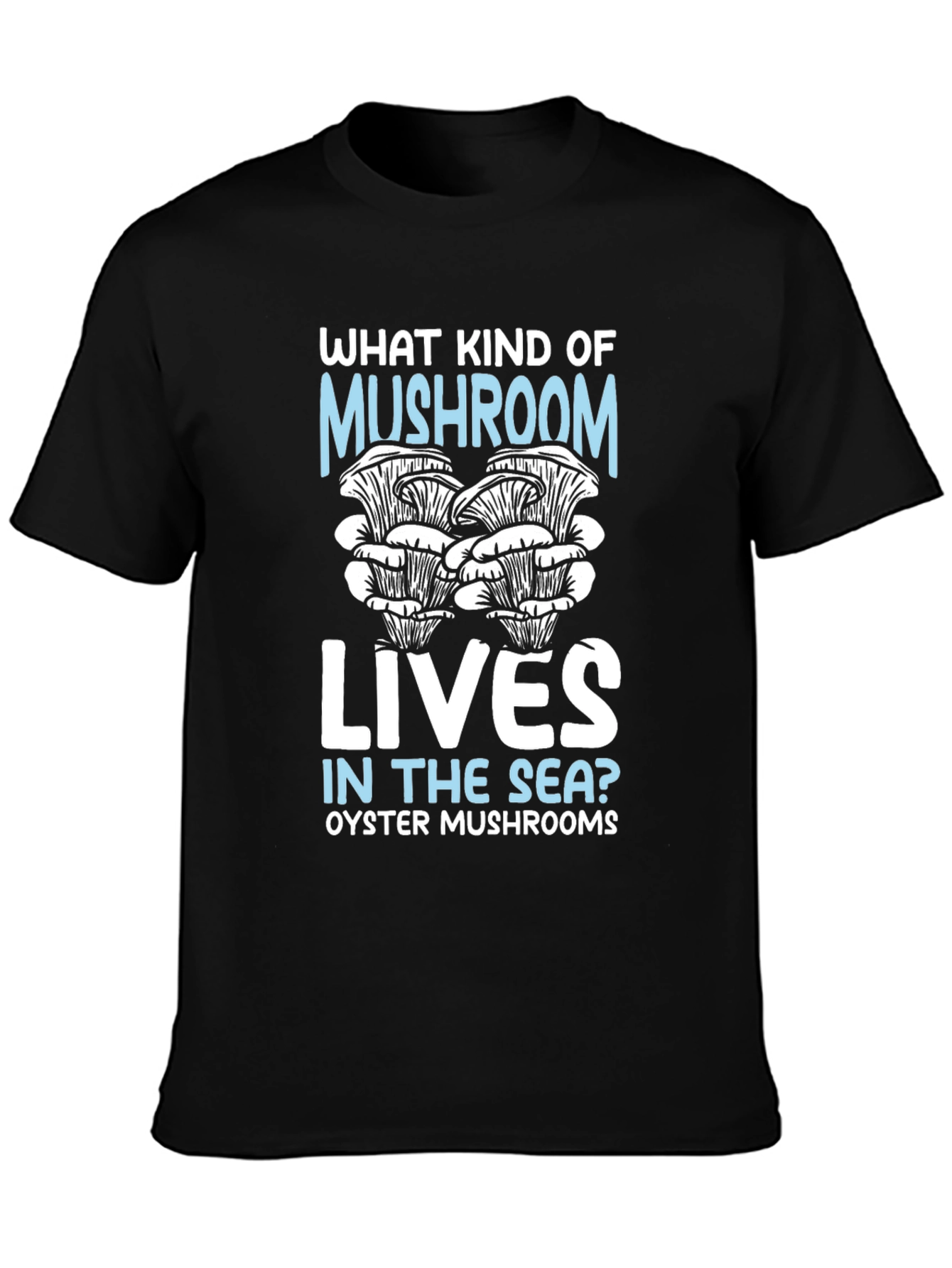 Oyster Mushroom Sea T-Shirt Funny Graphic Tee