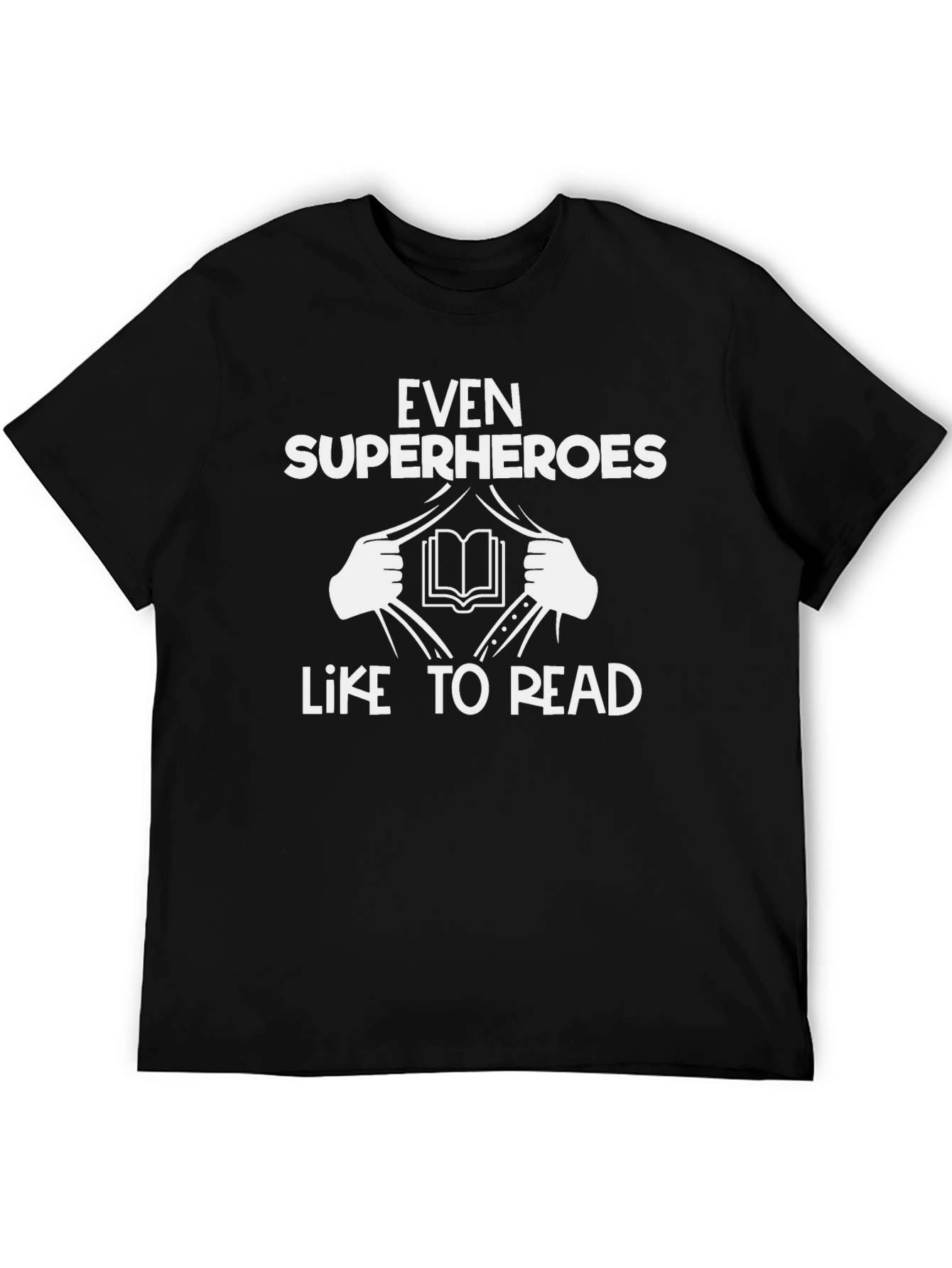 Even Superheroes Like to Read Black T-Shirt