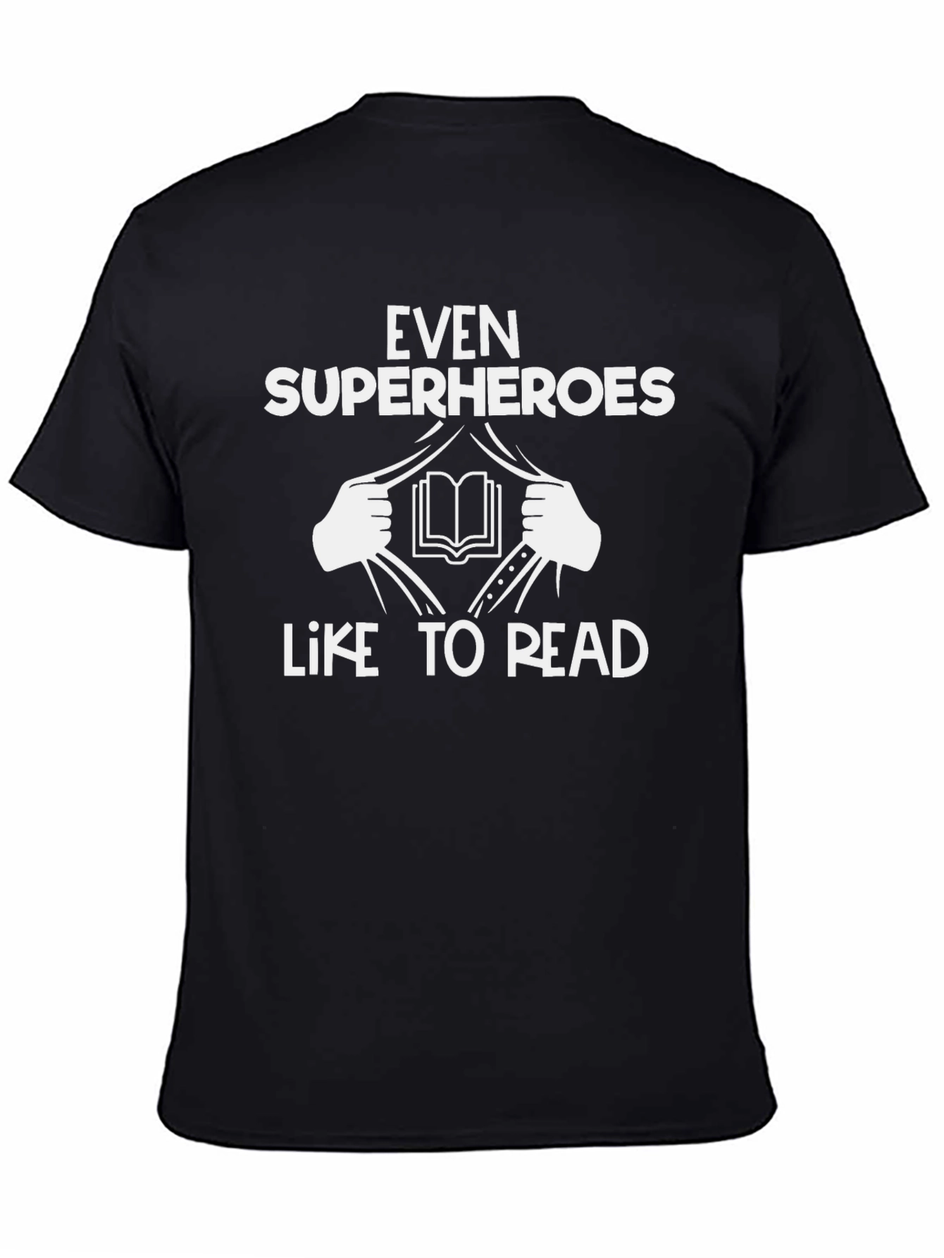 Even Superheroes Like to Read Black T-Shirt