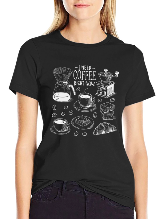 I Need Coffee Right Now T-Shirt - Unisex Tee