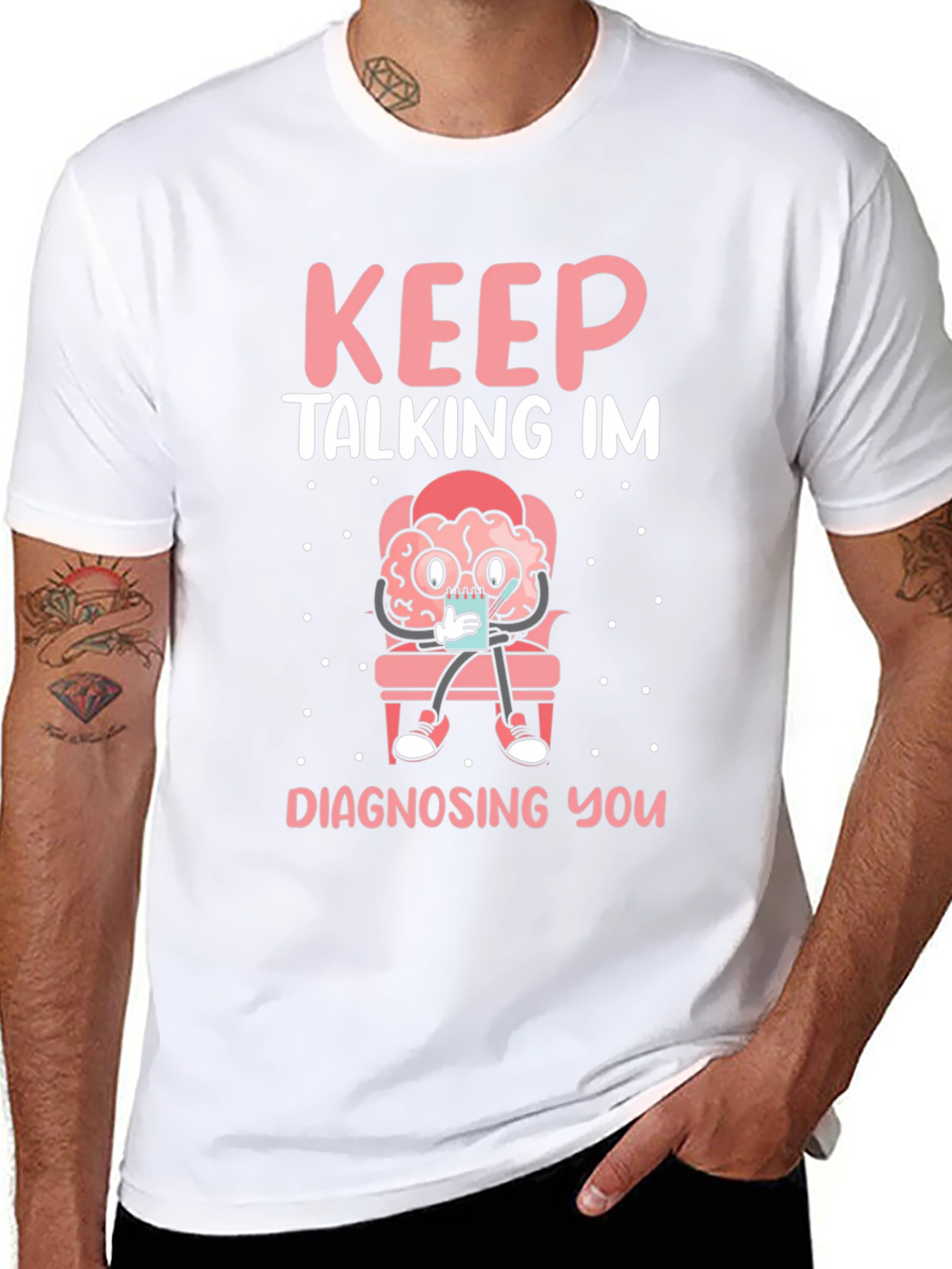 Keep Talking Im Diagnosing You T-Shirt
