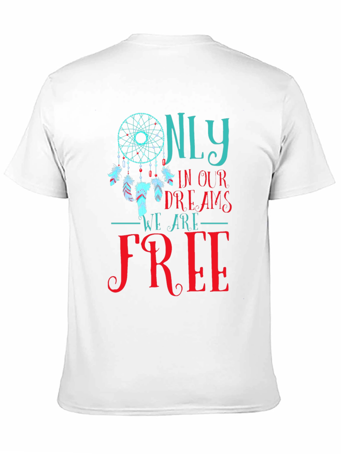 Only In Our Dreams Tee