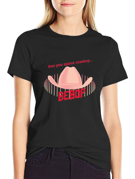 See You Space Cowboy T-Shirt