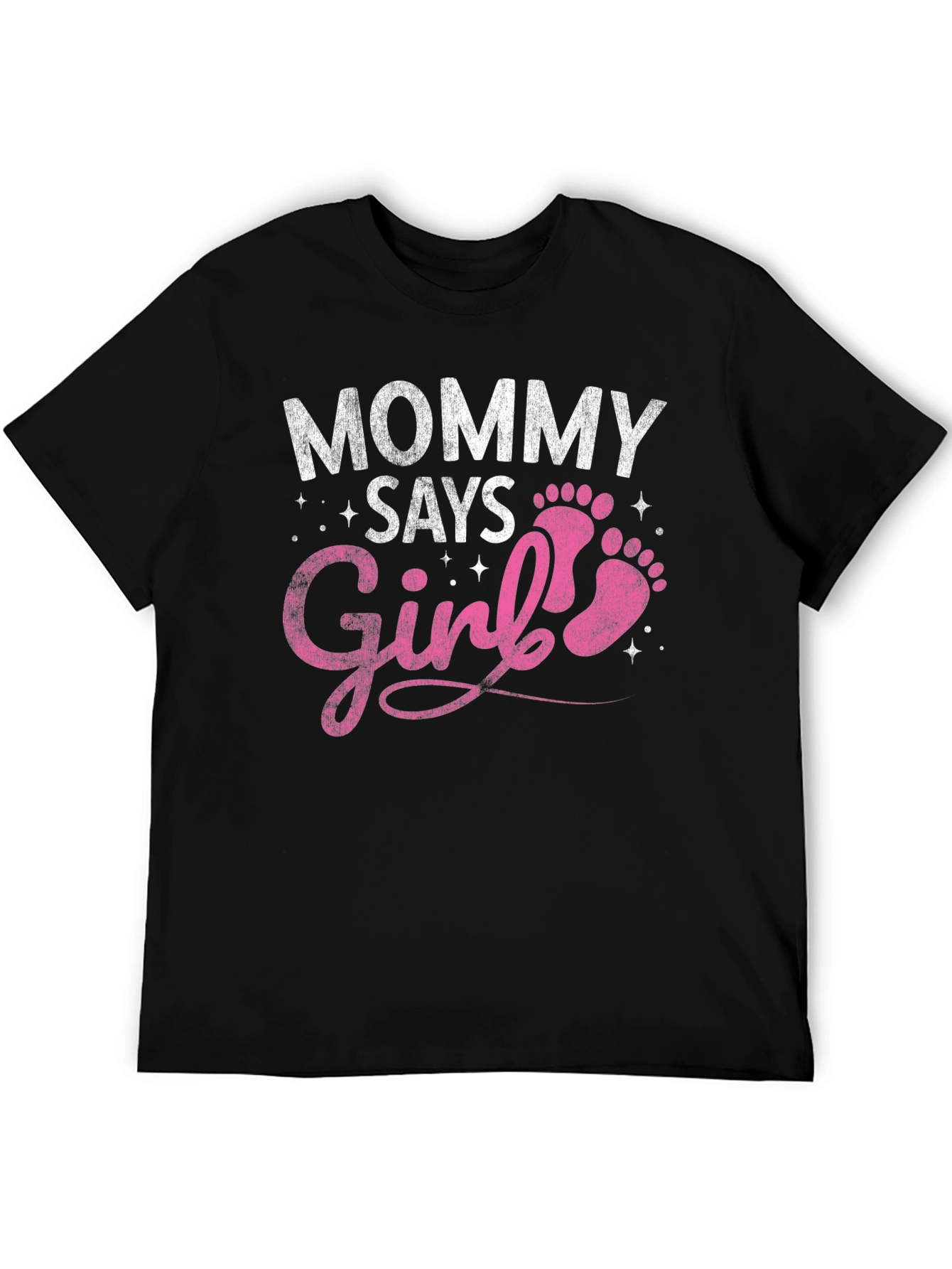 Mommy Says Girl T-Shirt - Baby Announcement