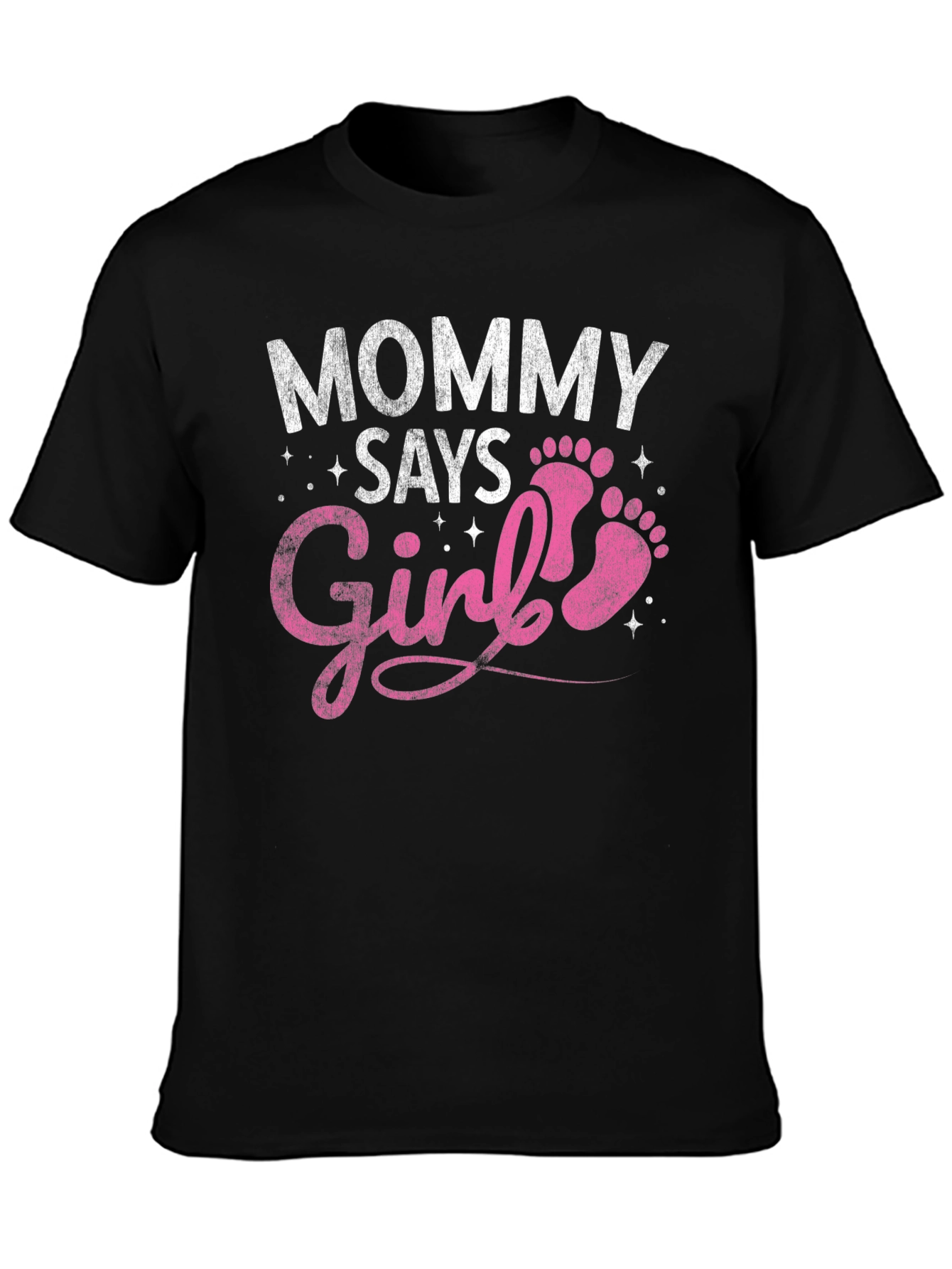Mommy Says Girl T-Shirt - Baby Announcement