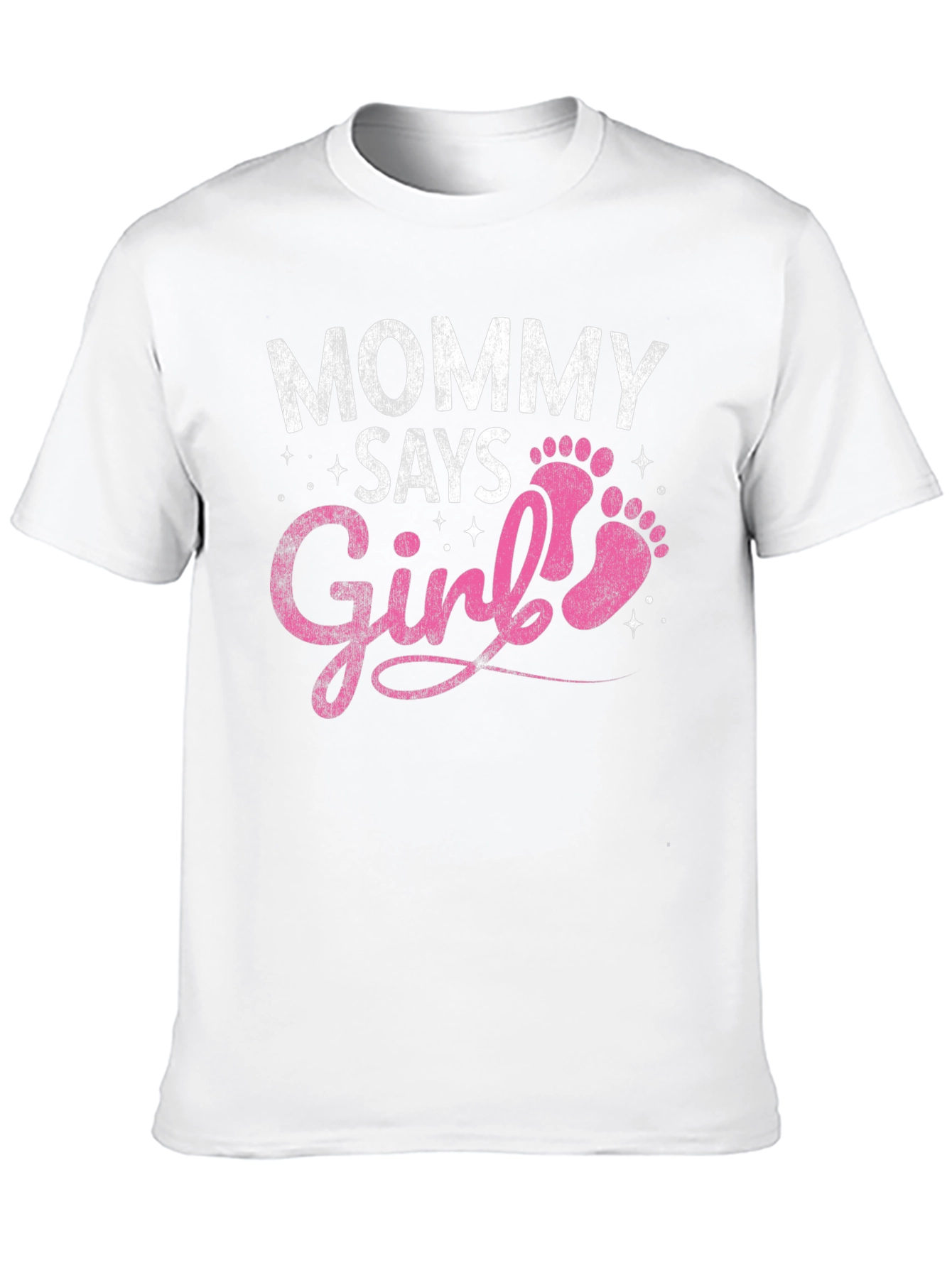 Mommy Says Girl T-Shirt - Baby Announcement
