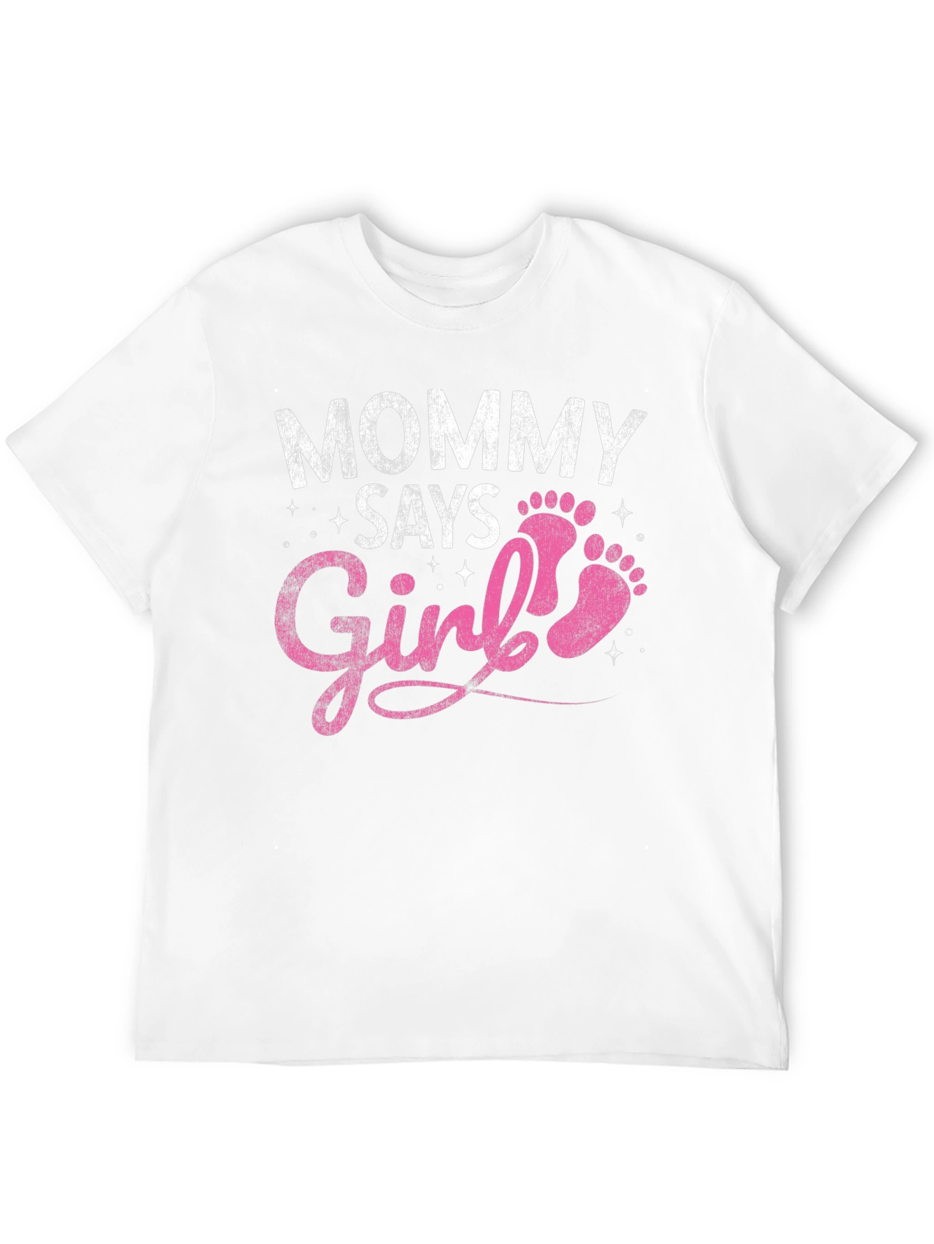 Mommy Says Girl T-Shirt - Baby Announcement