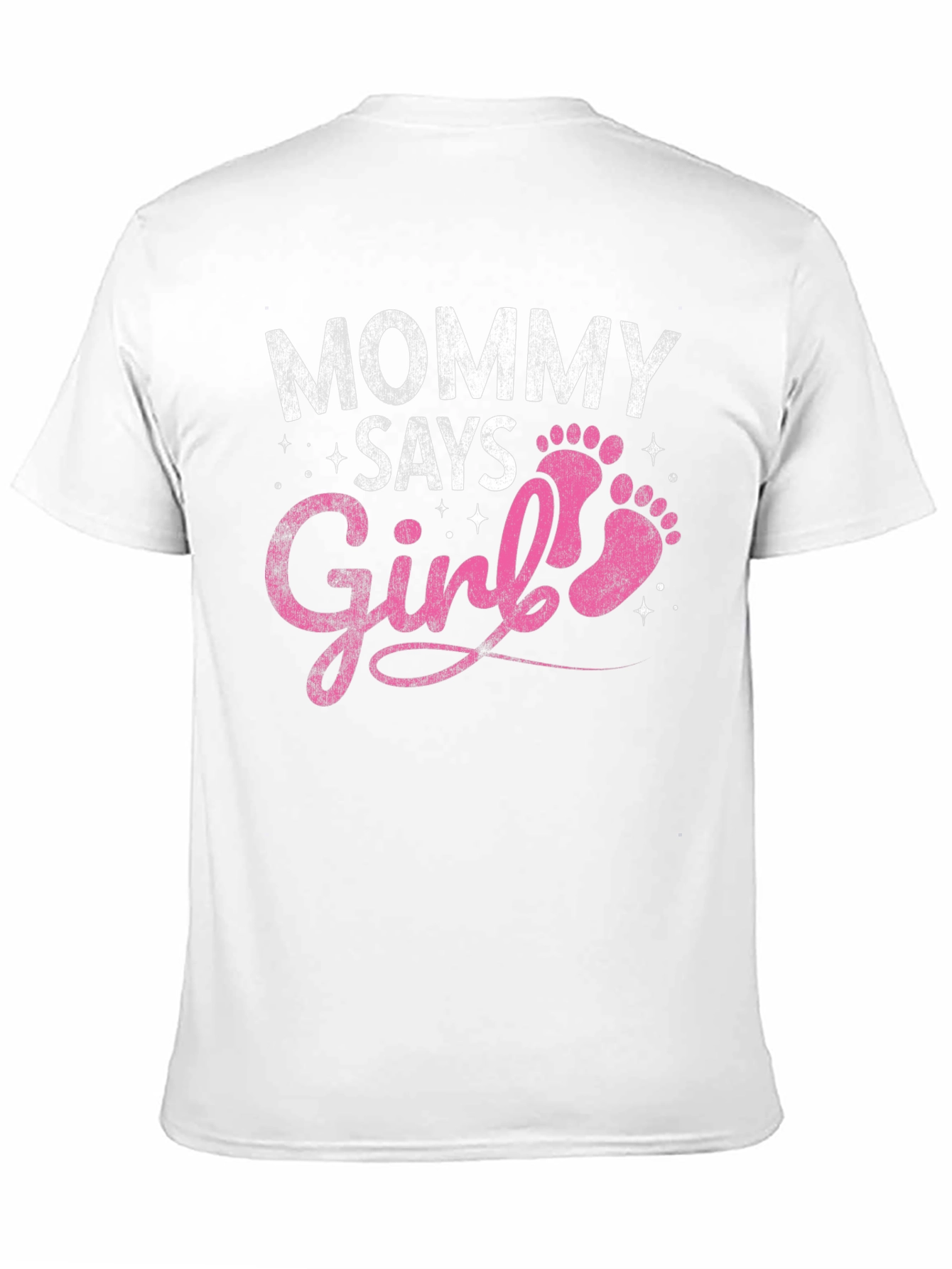Mommy Says Girl T-Shirt - Baby Announcement