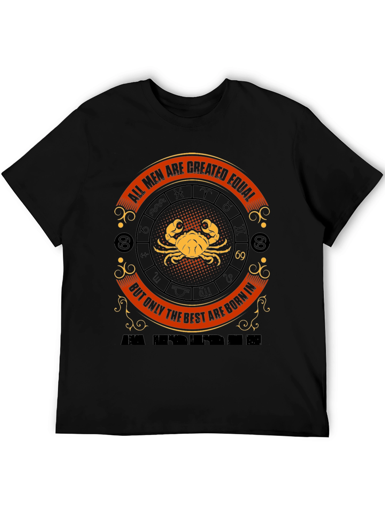 Cancer Zodiac T-Shirt - All Men Are Created Equal