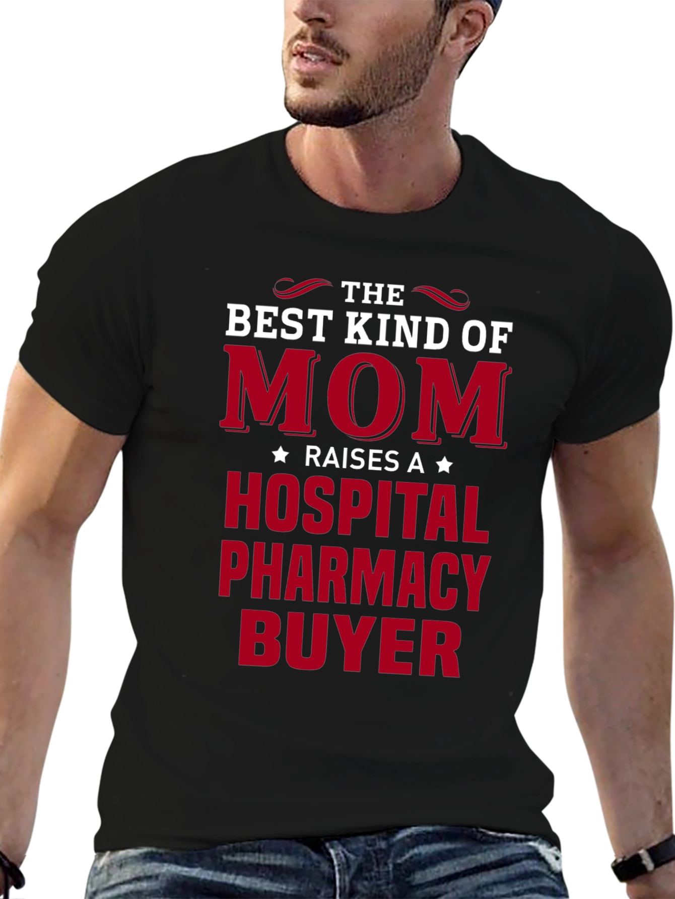 Mom Raises A Hospital Pharmacy Buyer T-Shirt
