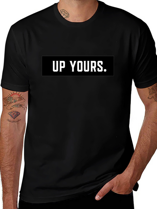Up Yours Graphic Tee - Bold Statement Shirt