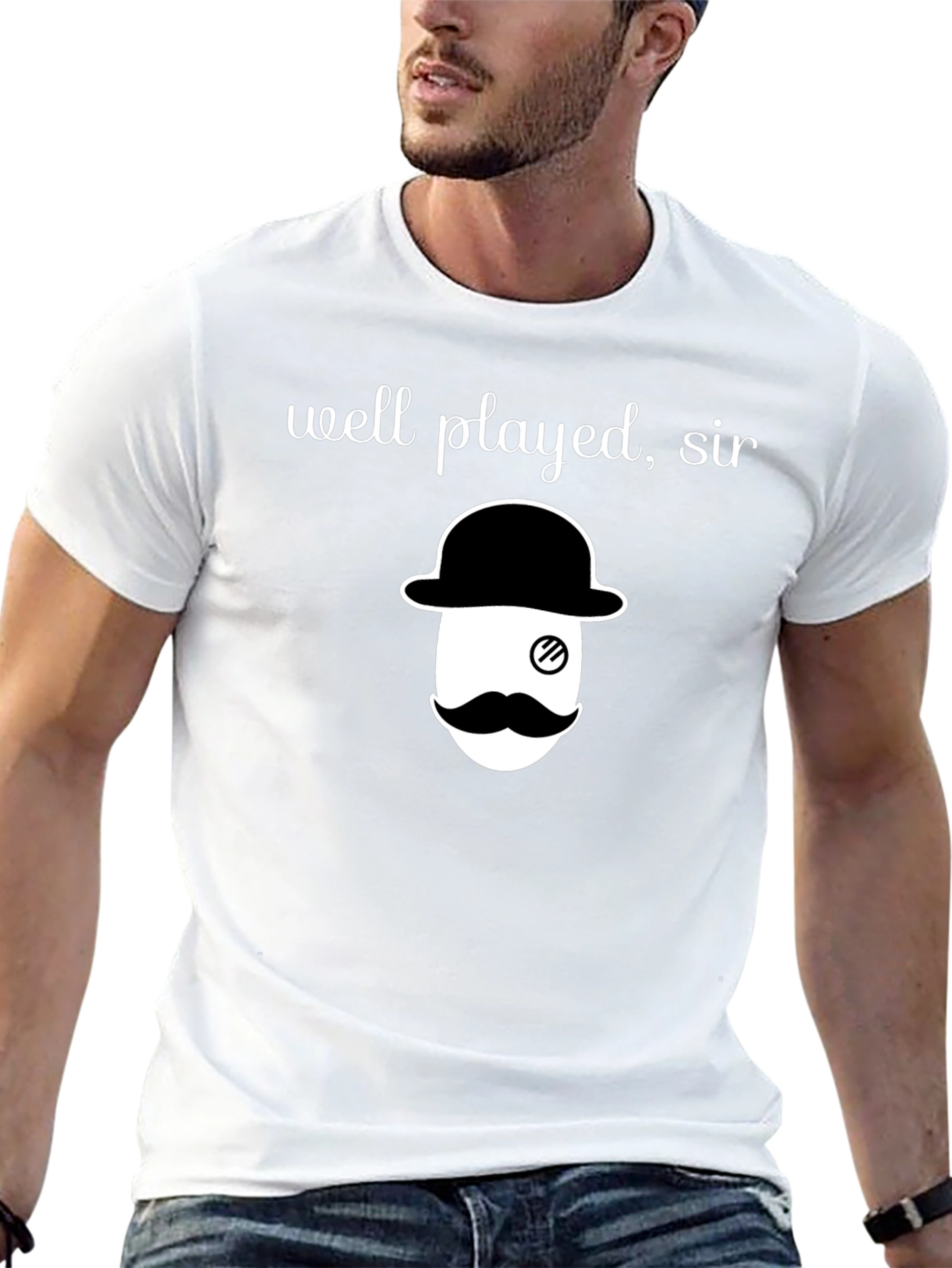 Well Played Sir T-Shirt - Monocle and Mustache
