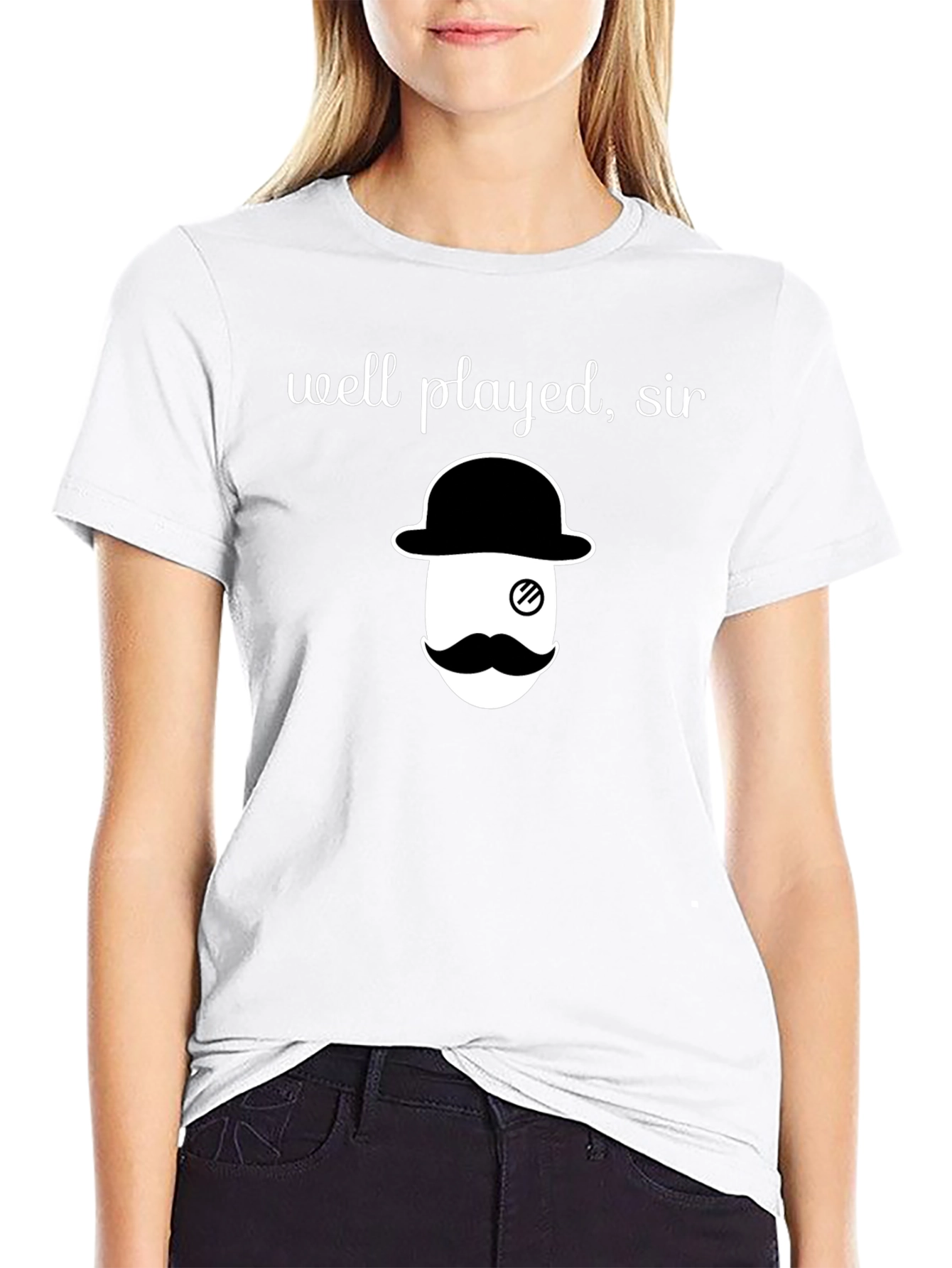Well Played Sir T-Shirt - Monocle and Mustache