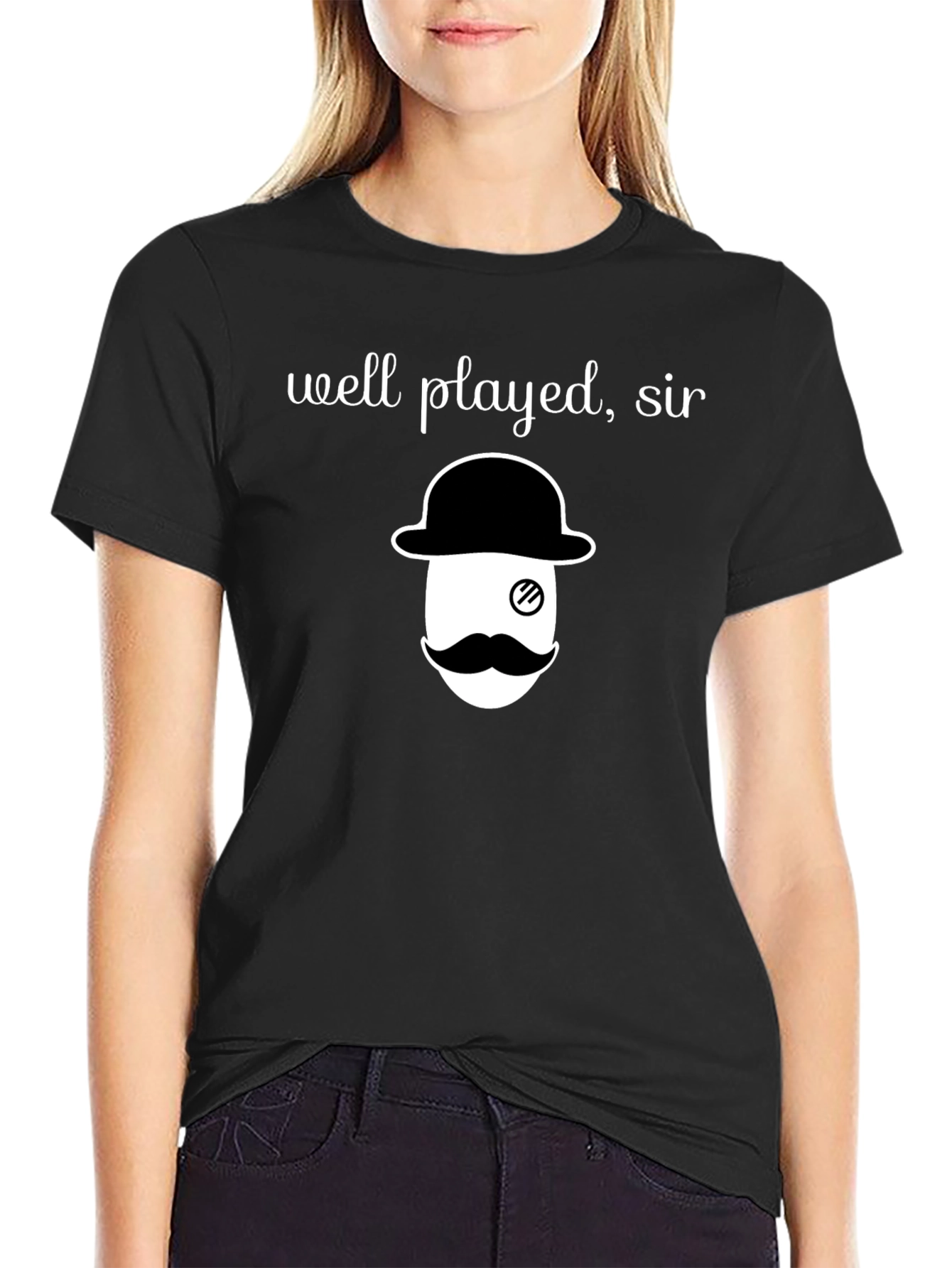 Well Played Sir T-Shirt - Monocle and Mustache