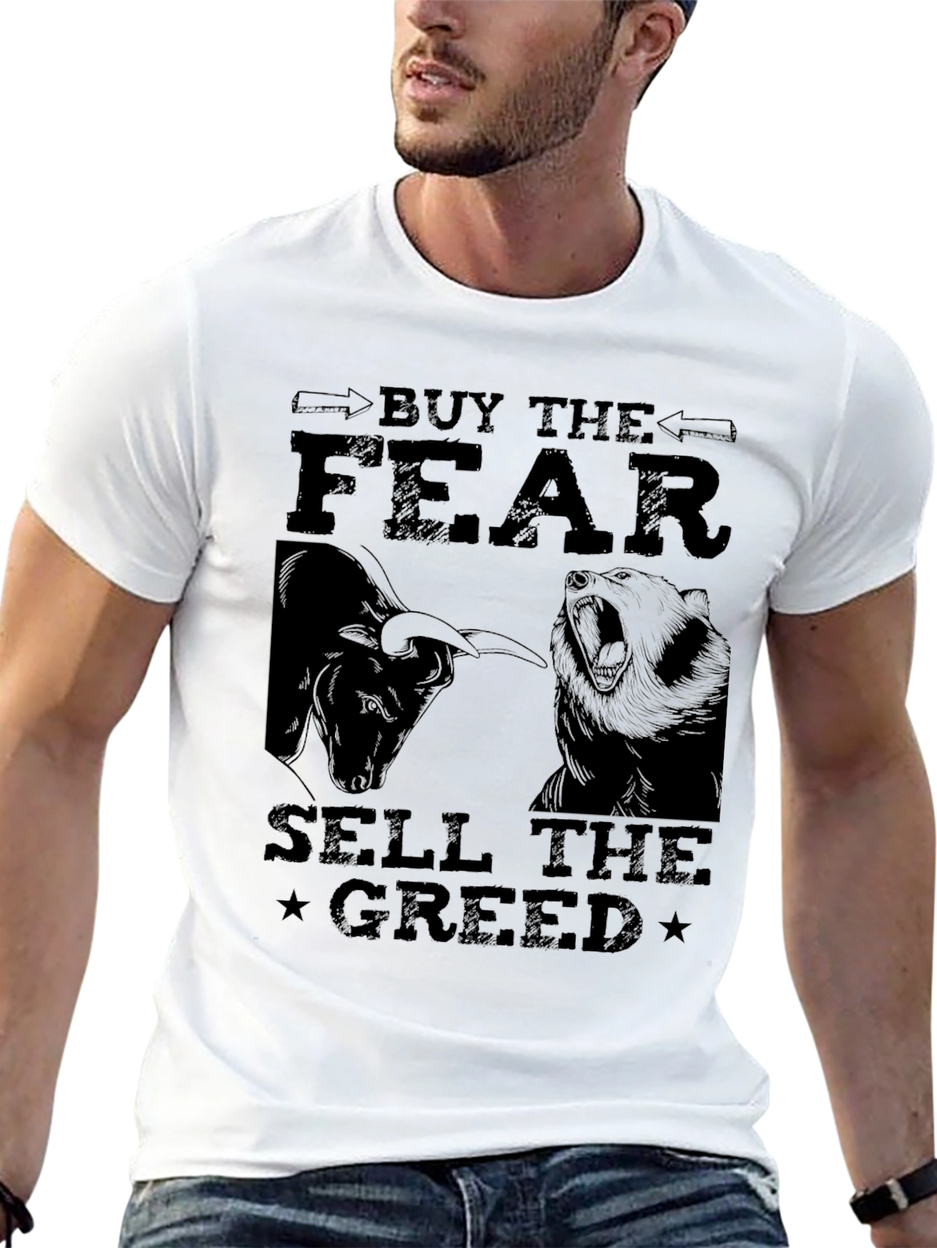 Buy the Fear Sell the Greed T-Shirt
