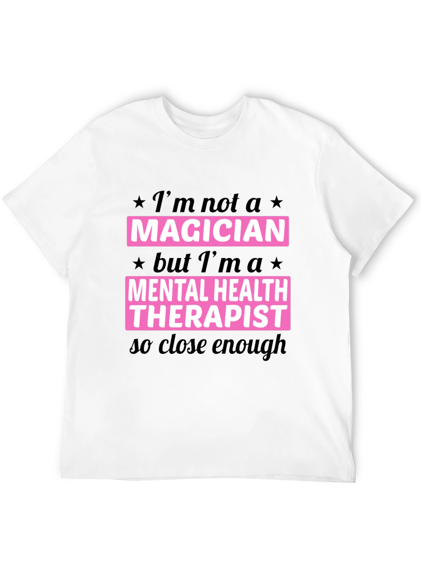 Mental Health Therapist Humor T-Shirt