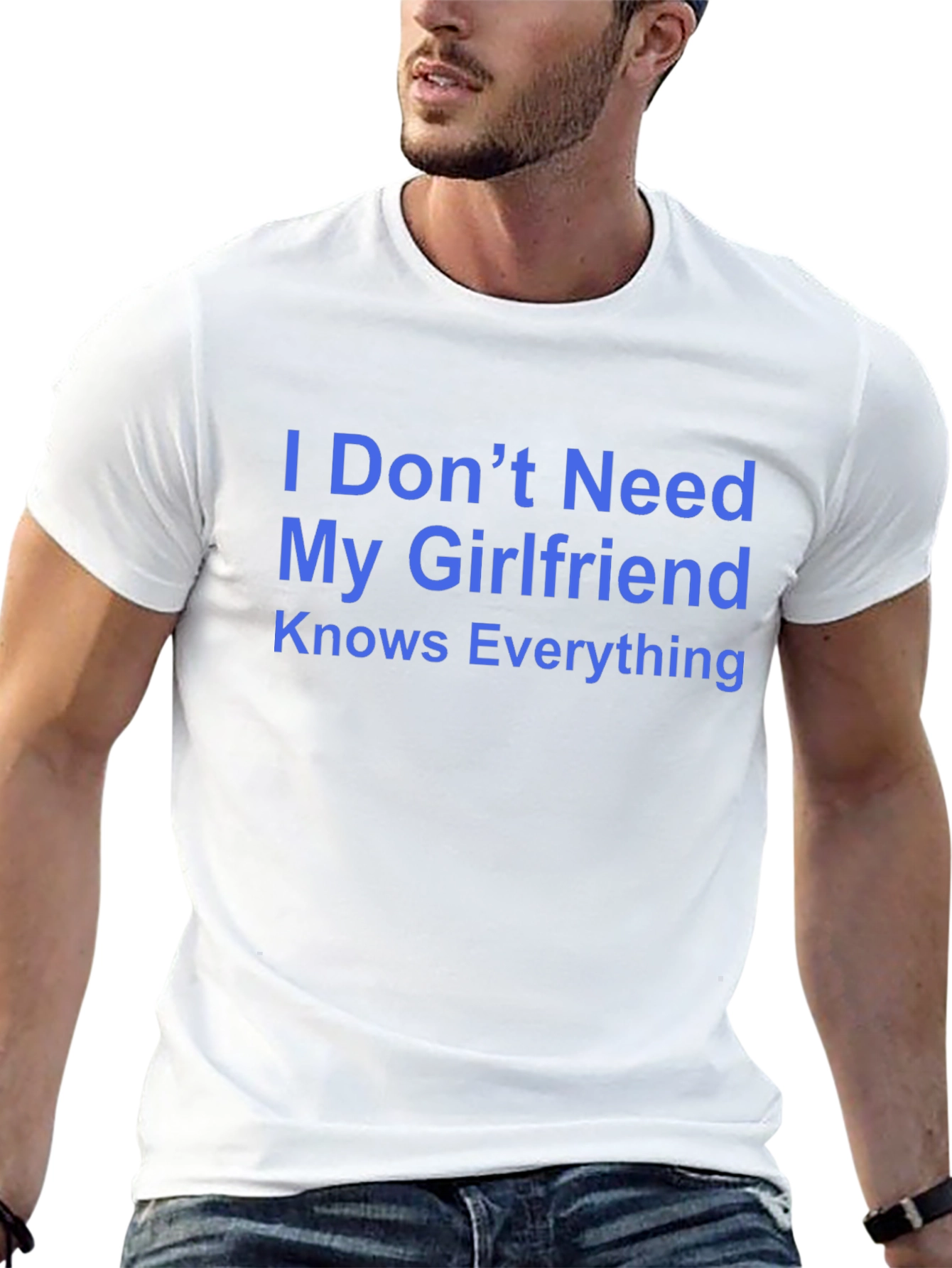 Funny Mens T-Shirt - I Dont Need My Girlfriend