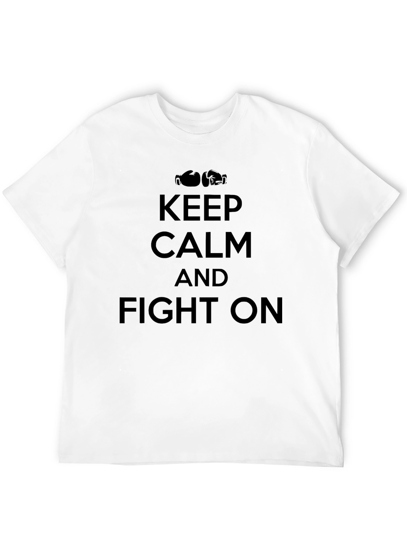 Keep Calm and Fight On Graphic T-Shirt