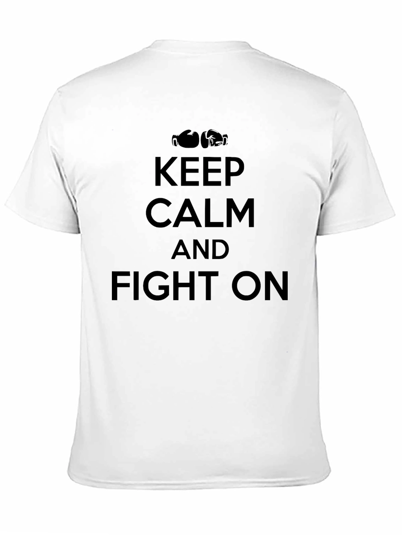 Keep Calm and Fight On Graphic T-Shirt