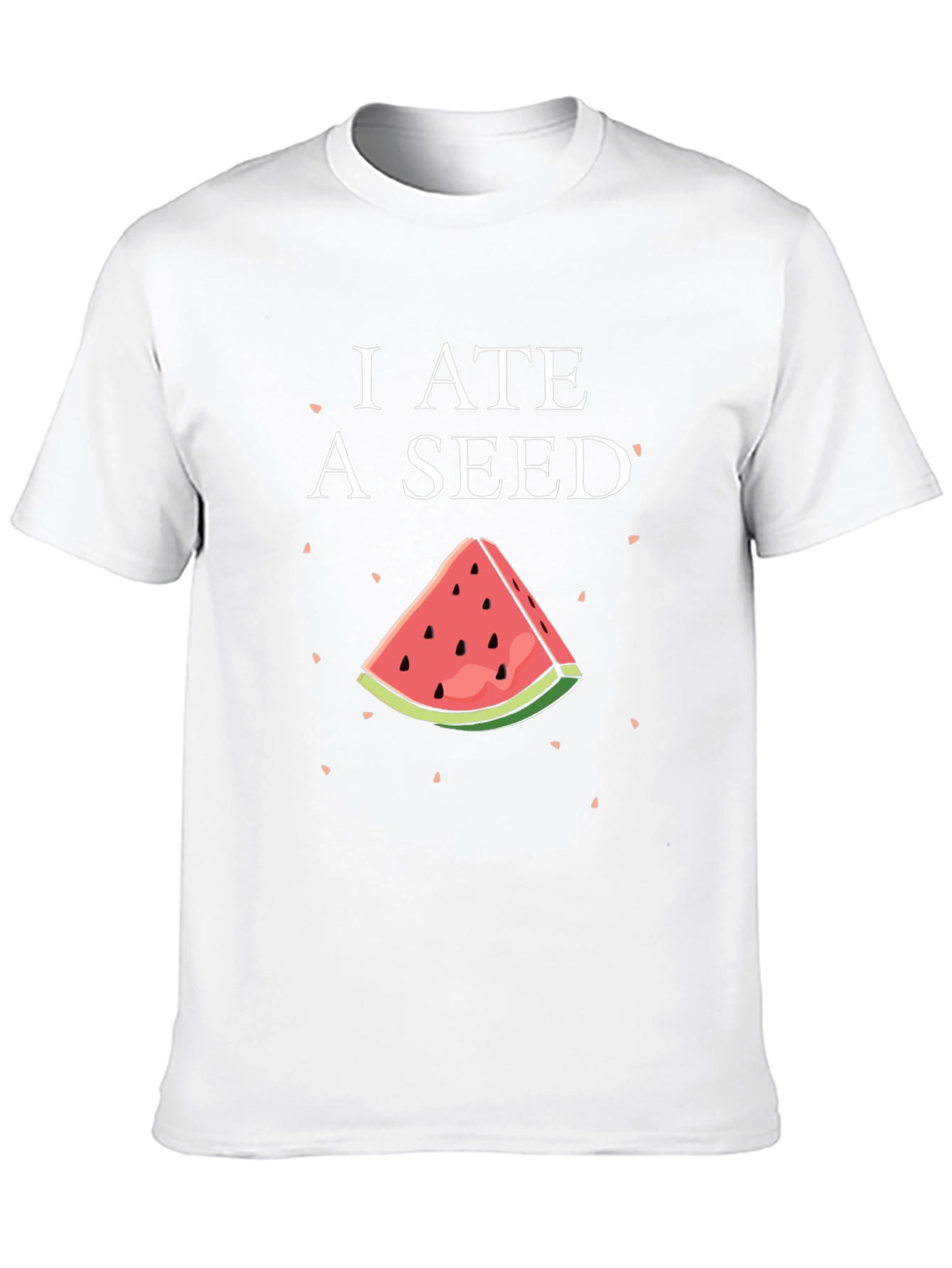I Ate a Seed Graphic T-Shirt