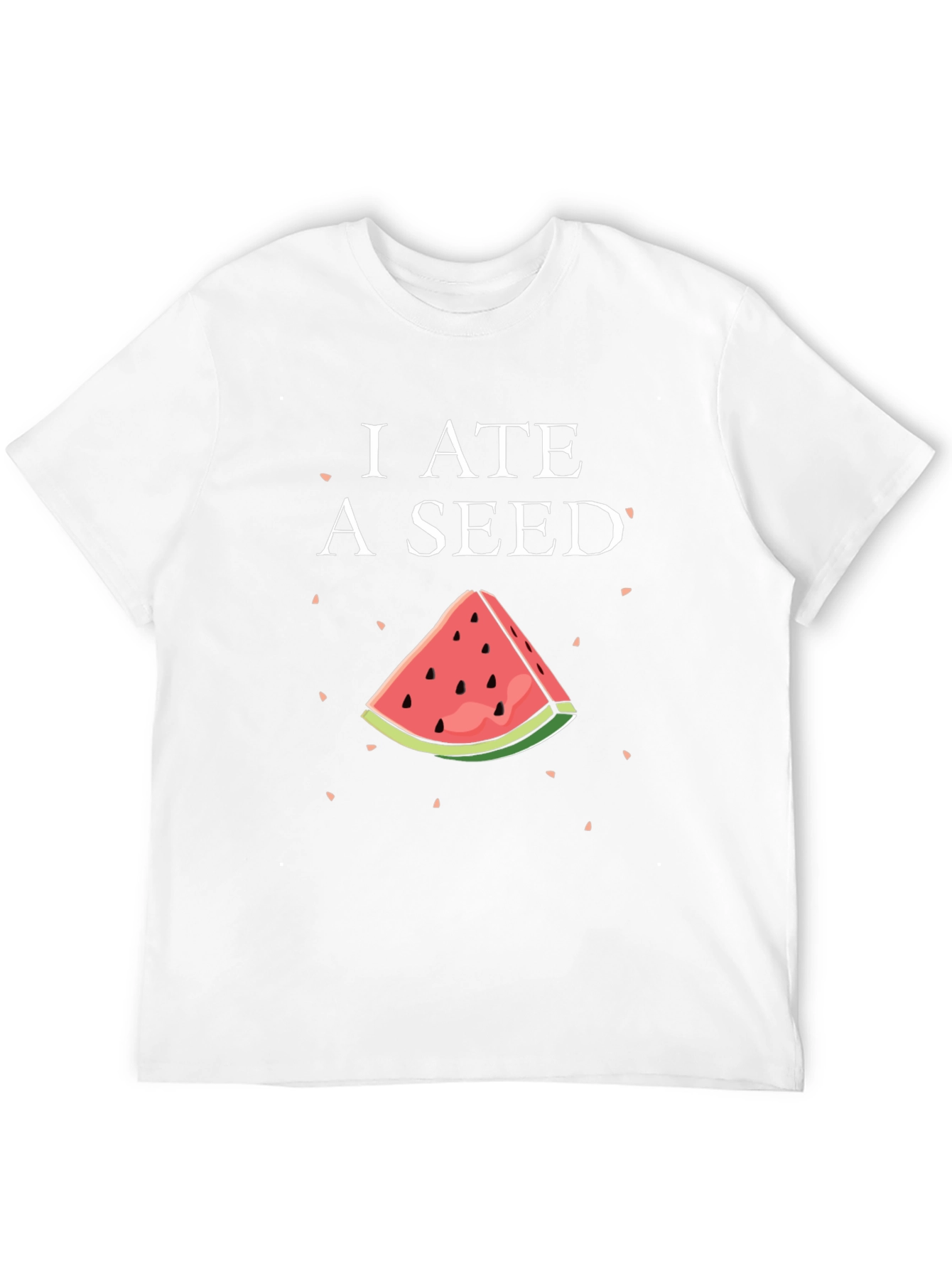 I Ate a Seed Graphic T-Shirt