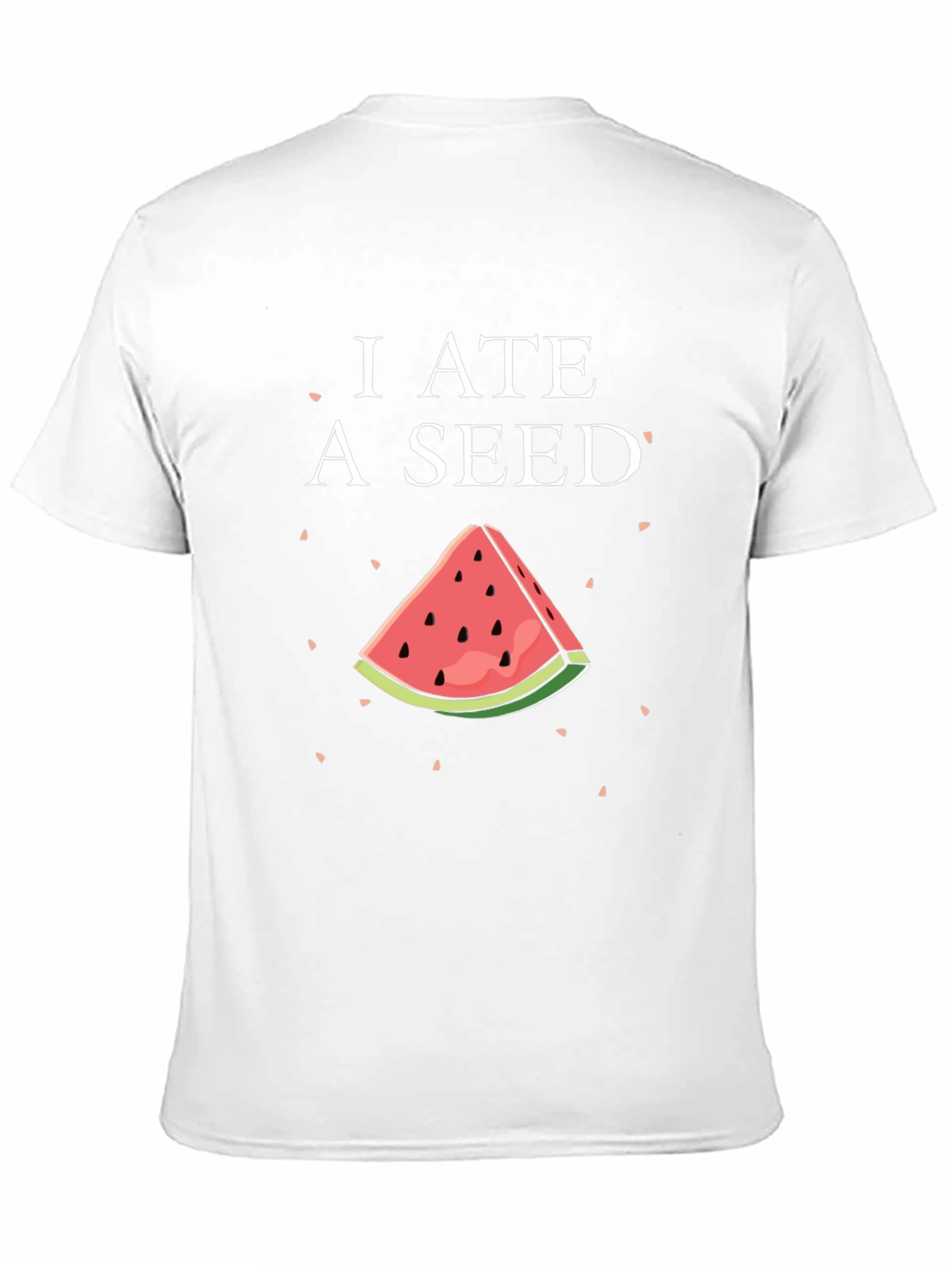 I Ate a Seed Graphic T-Shirt