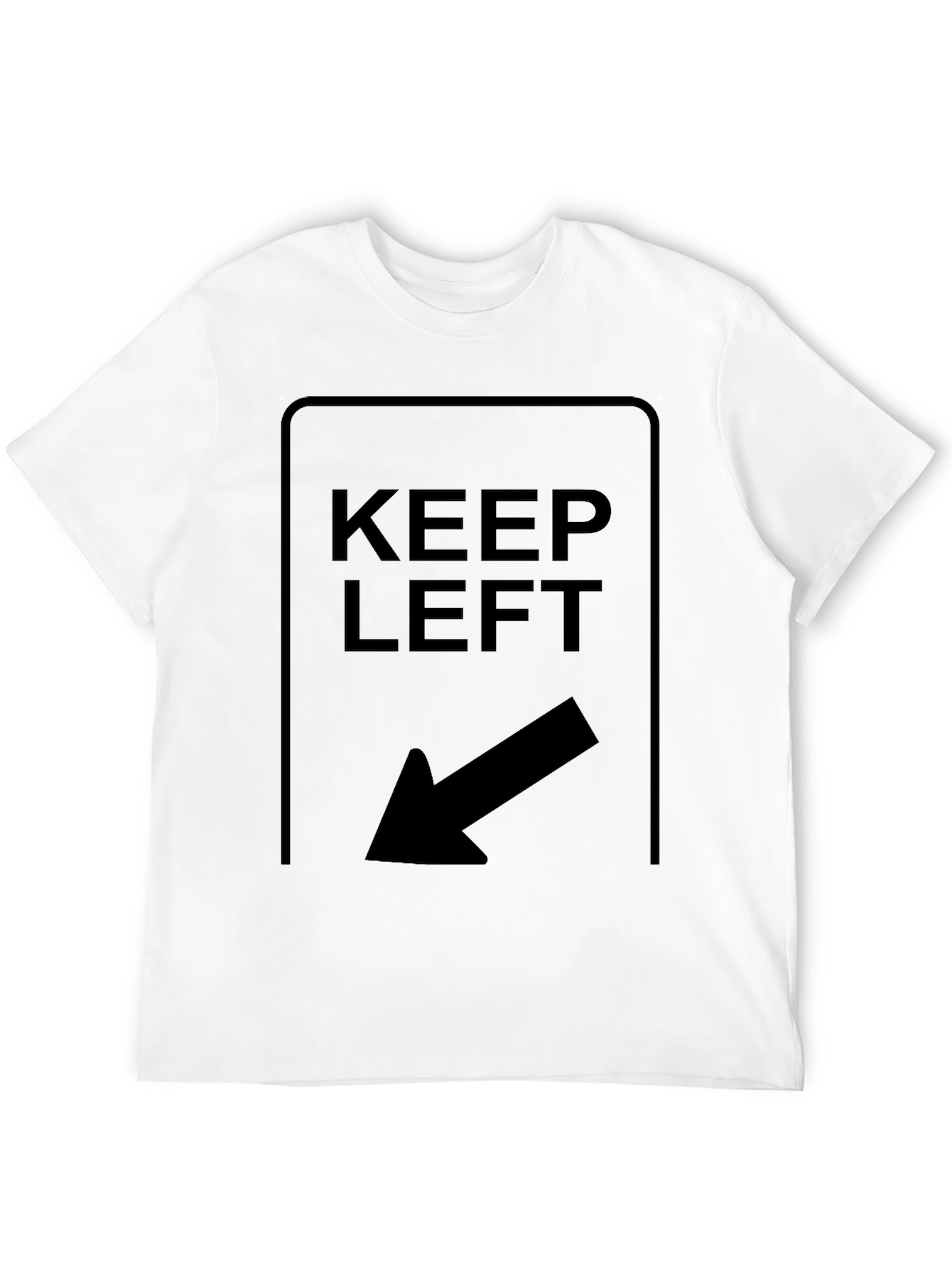 Keep Left T-Shirt - Directional Arrow Design