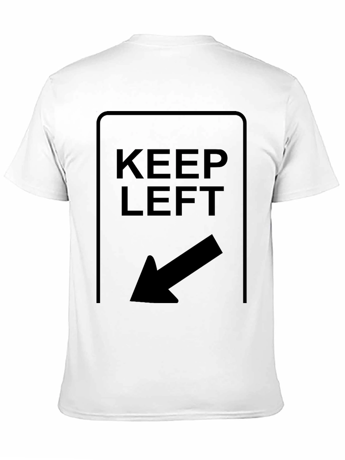 Keep Left T-Shirt - Directional Arrow Design