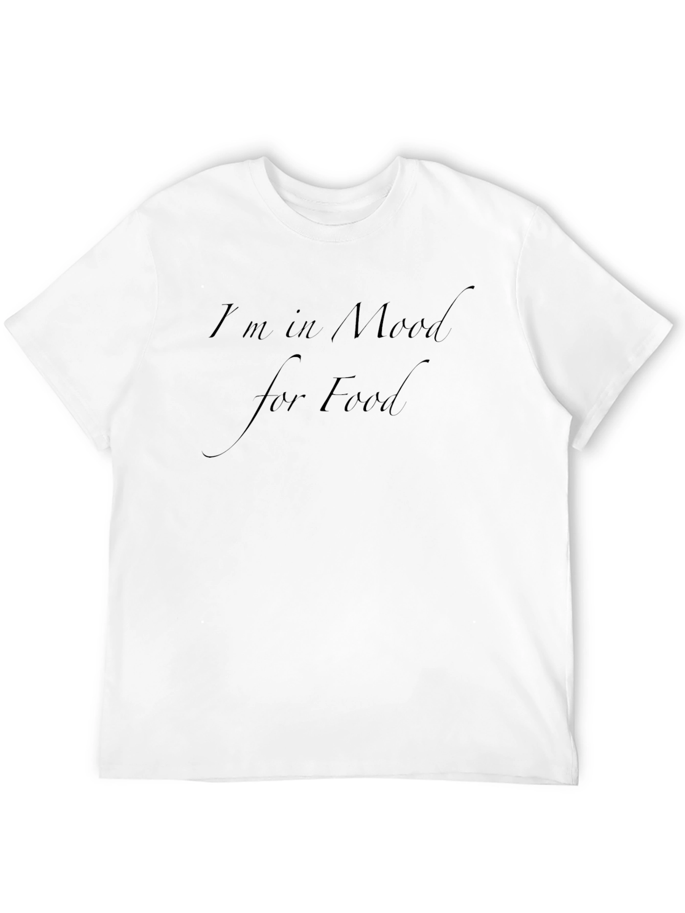 Im in Mood for Food T-Shirt