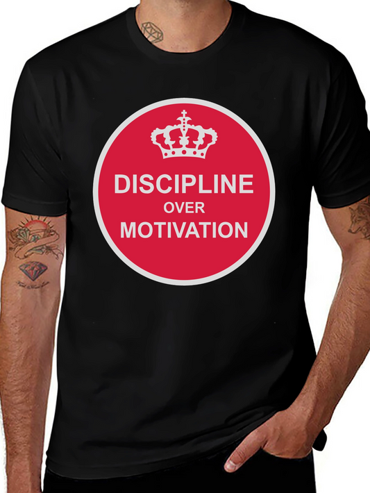 Discipline Over Motivation T-Shirt