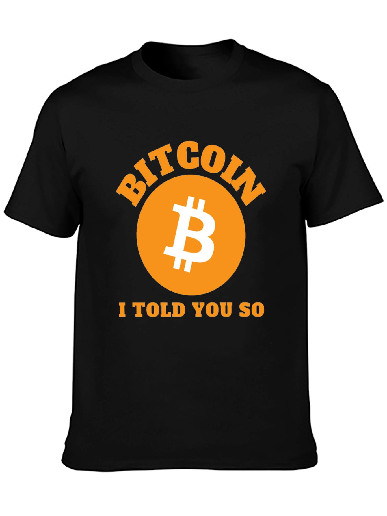 Bitcoin I Told You So Black T-Shirt Crypto Fashion