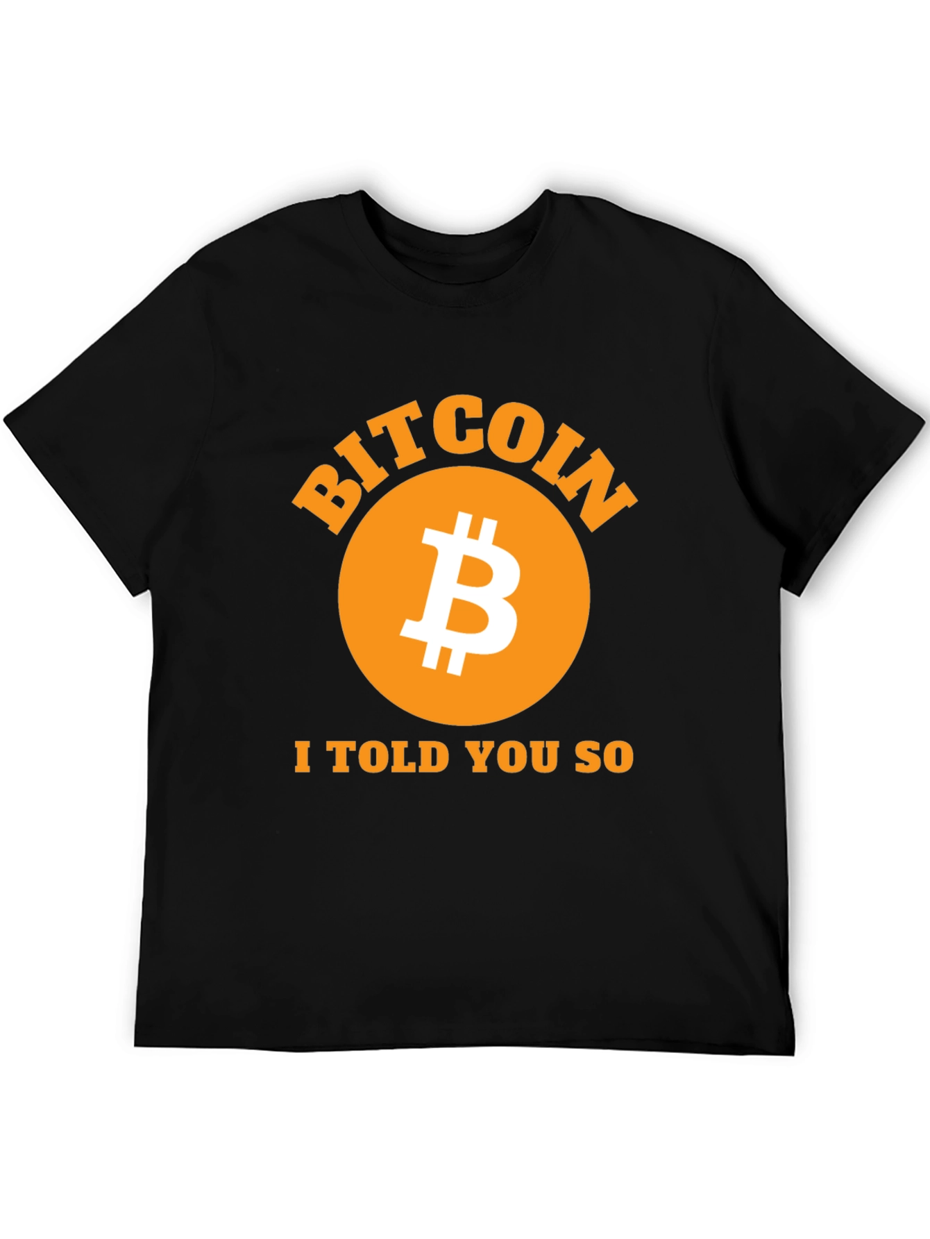 Bitcoin I Told You So Black T-Shirt Crypto Fashion