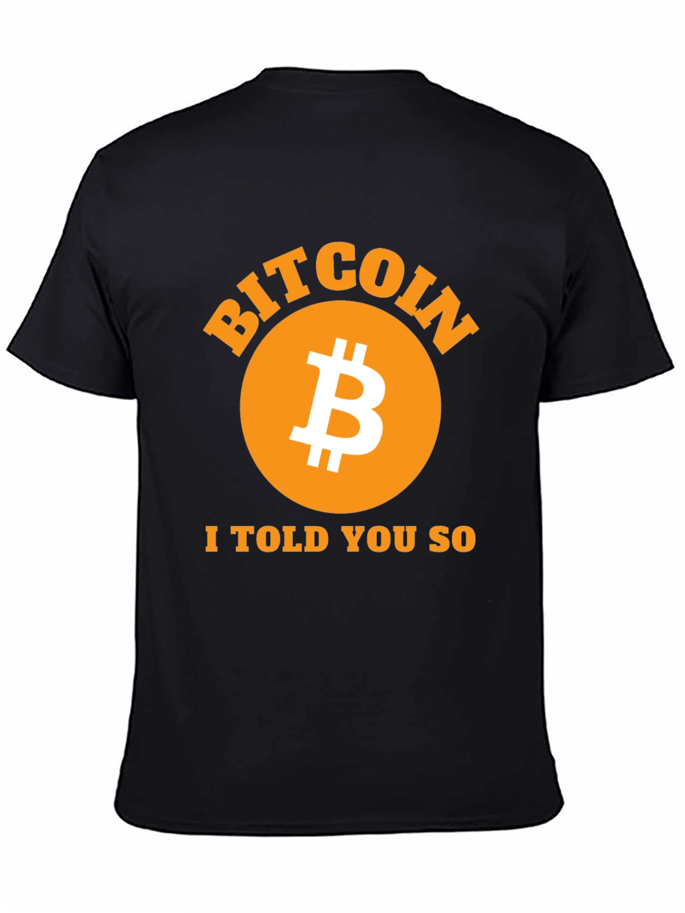 Bitcoin I Told You So Black T-Shirt Crypto Fashion