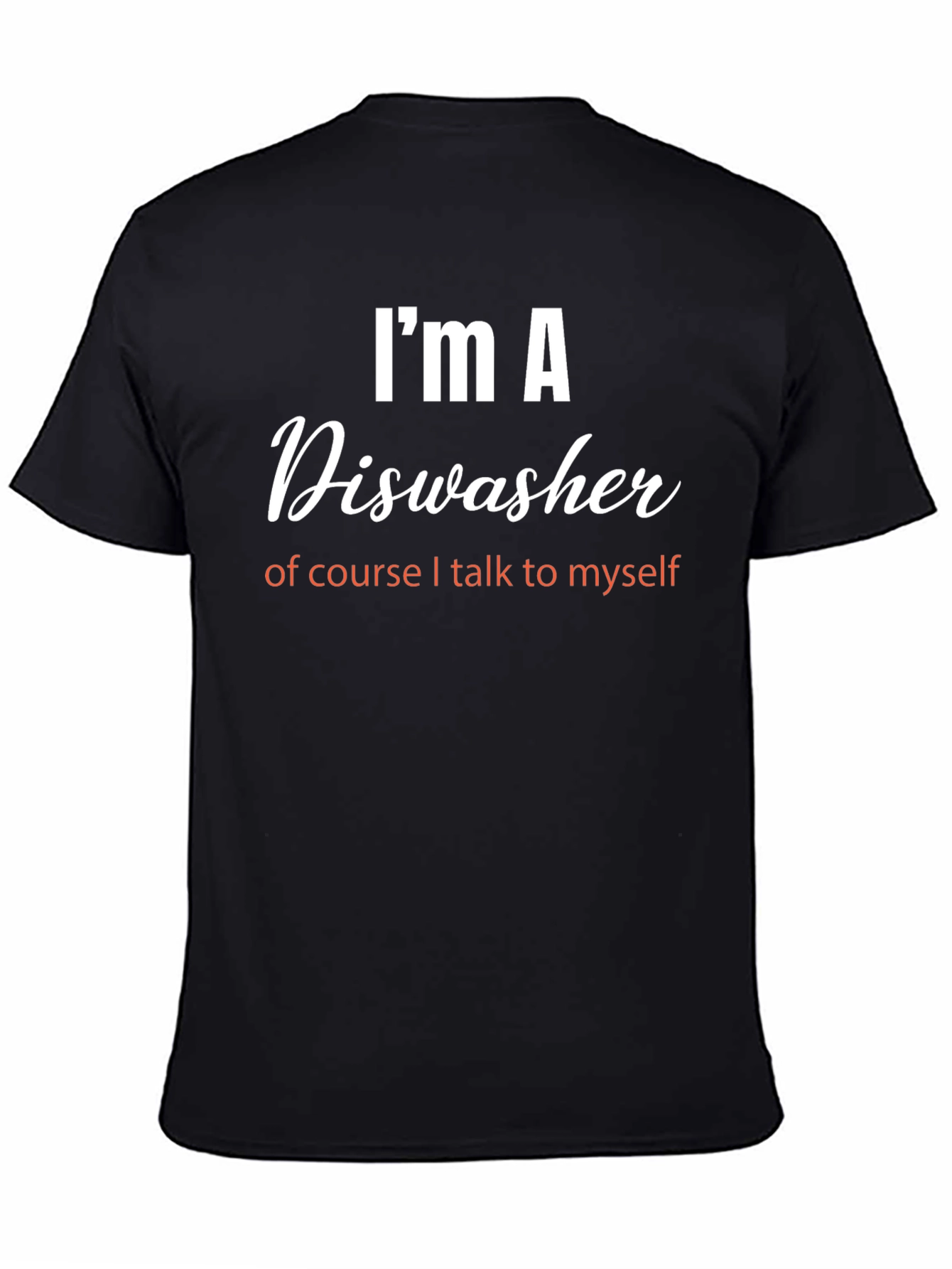 Im a Dishwasher T-Shirt - Funny Job Pride Tee