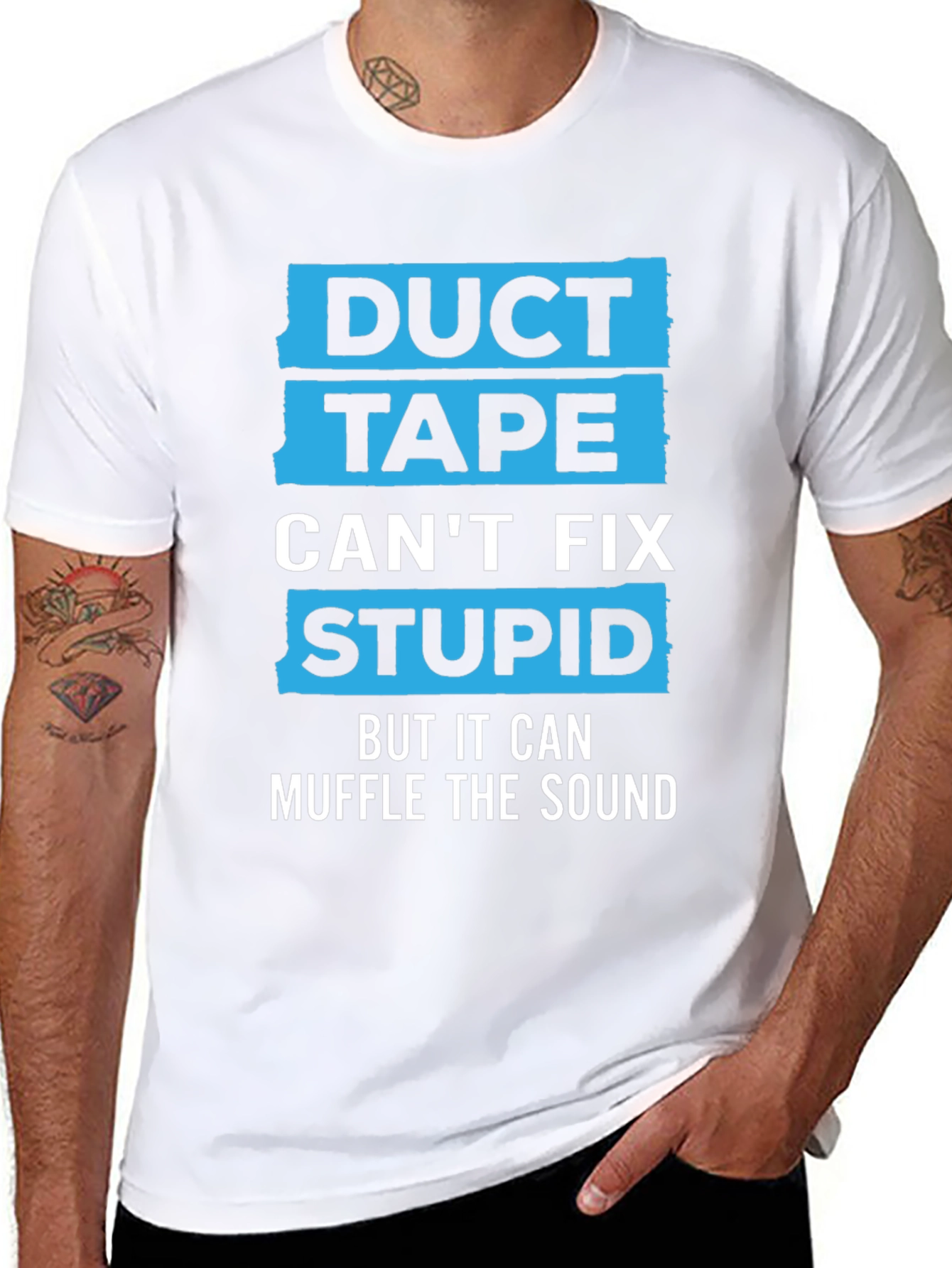 Duct Tape Cant Fix Stupid Humor Graphic Tee