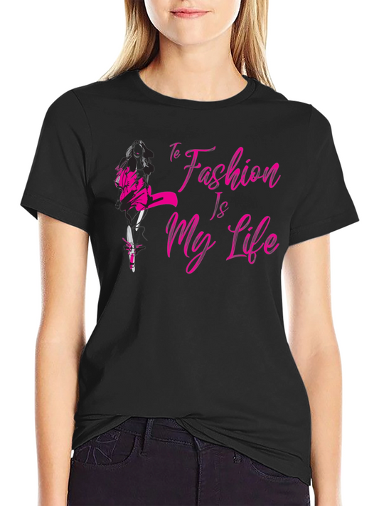 Fashion is My Life Graphic Tee - Stylish Unisex T-Shirt