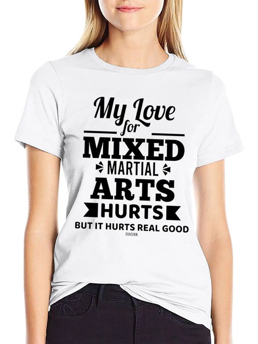 Mixed Martial Arts Hurts Black T-Shirt