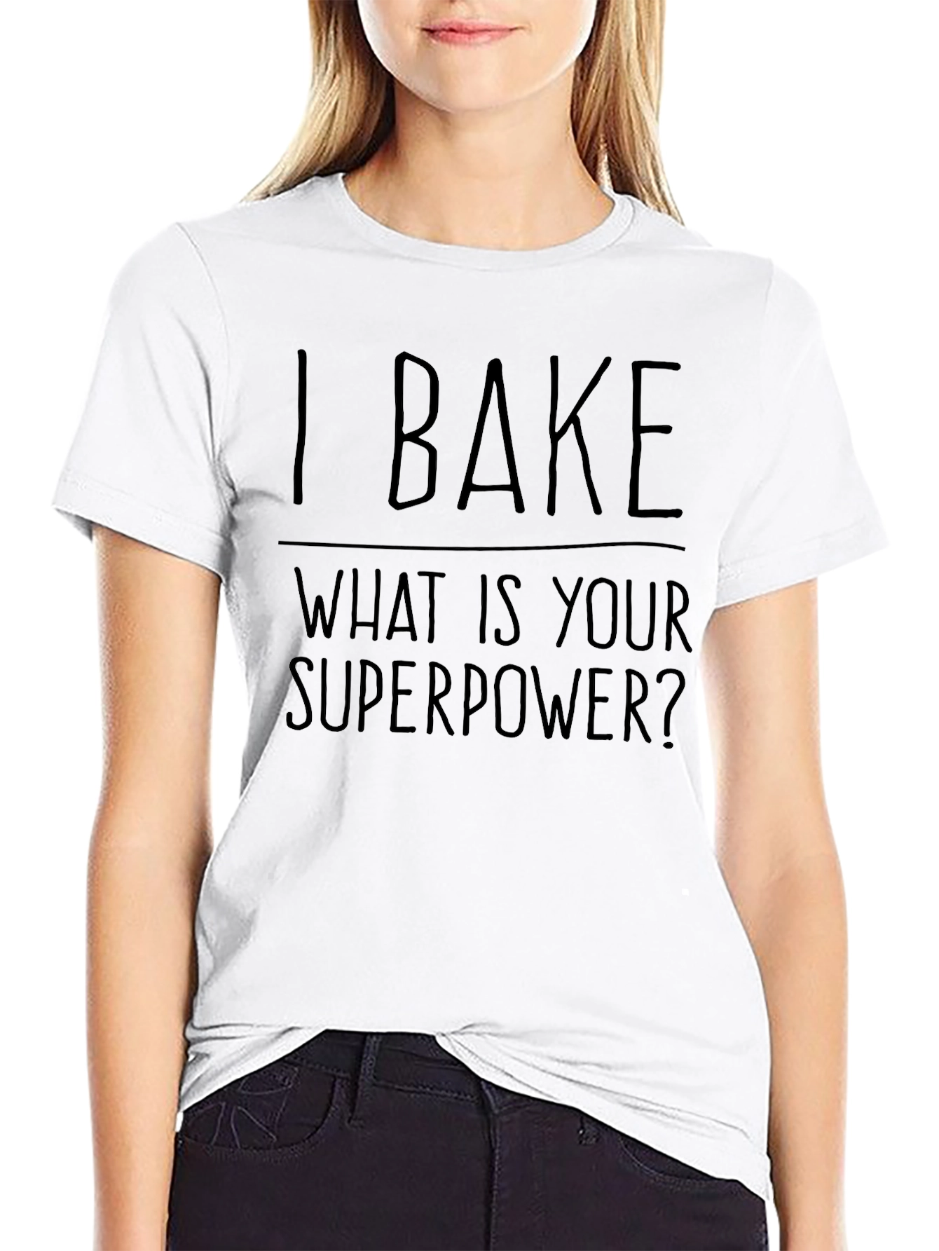 I Bake What Is Your Superpower T-Shirt