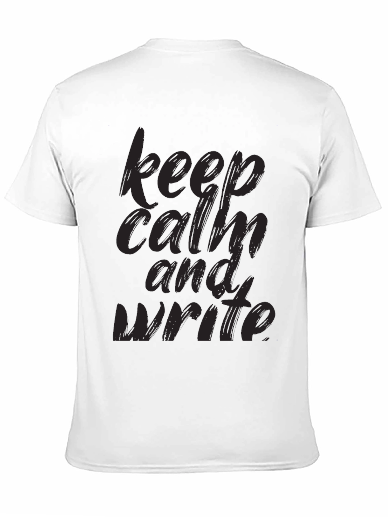 Keep Calm And Write Black T-Shirt
