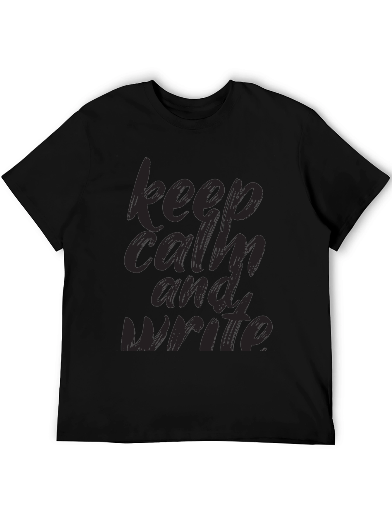Keep Calm And Write Black T-Shirt