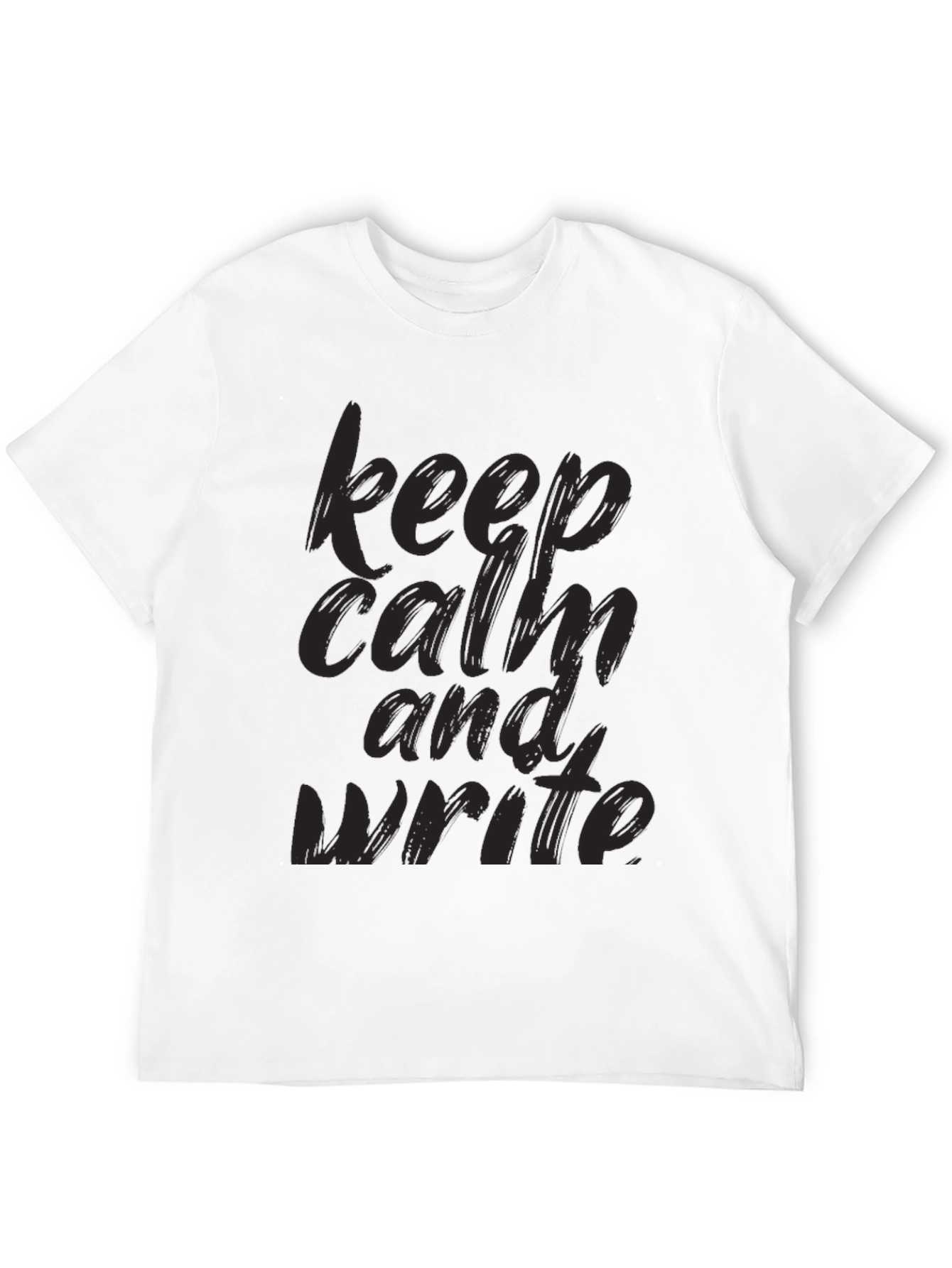 Keep Calm And Write Black T-Shirt